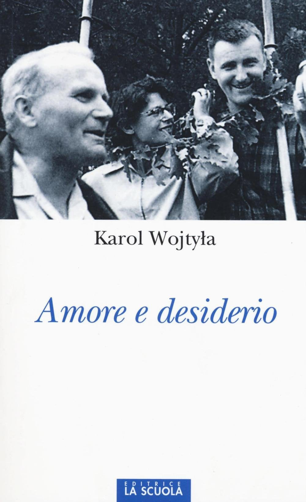 Giovanni Paolo Ii: Amore e desiderio Religion & Esotericism