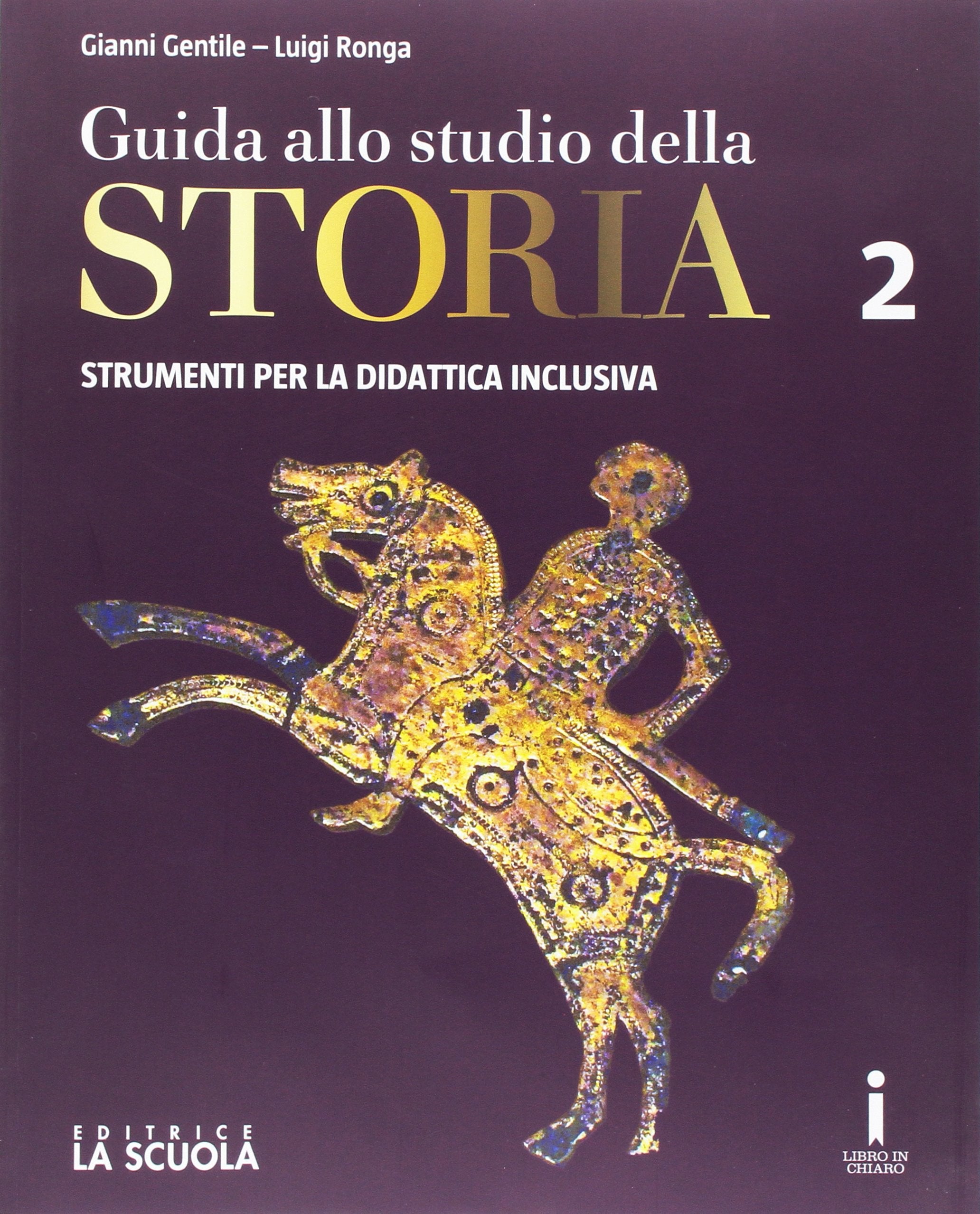 Guida allo studio della storia. Strumenti BES. Per le Scuole superiori (Vol. 2) book
