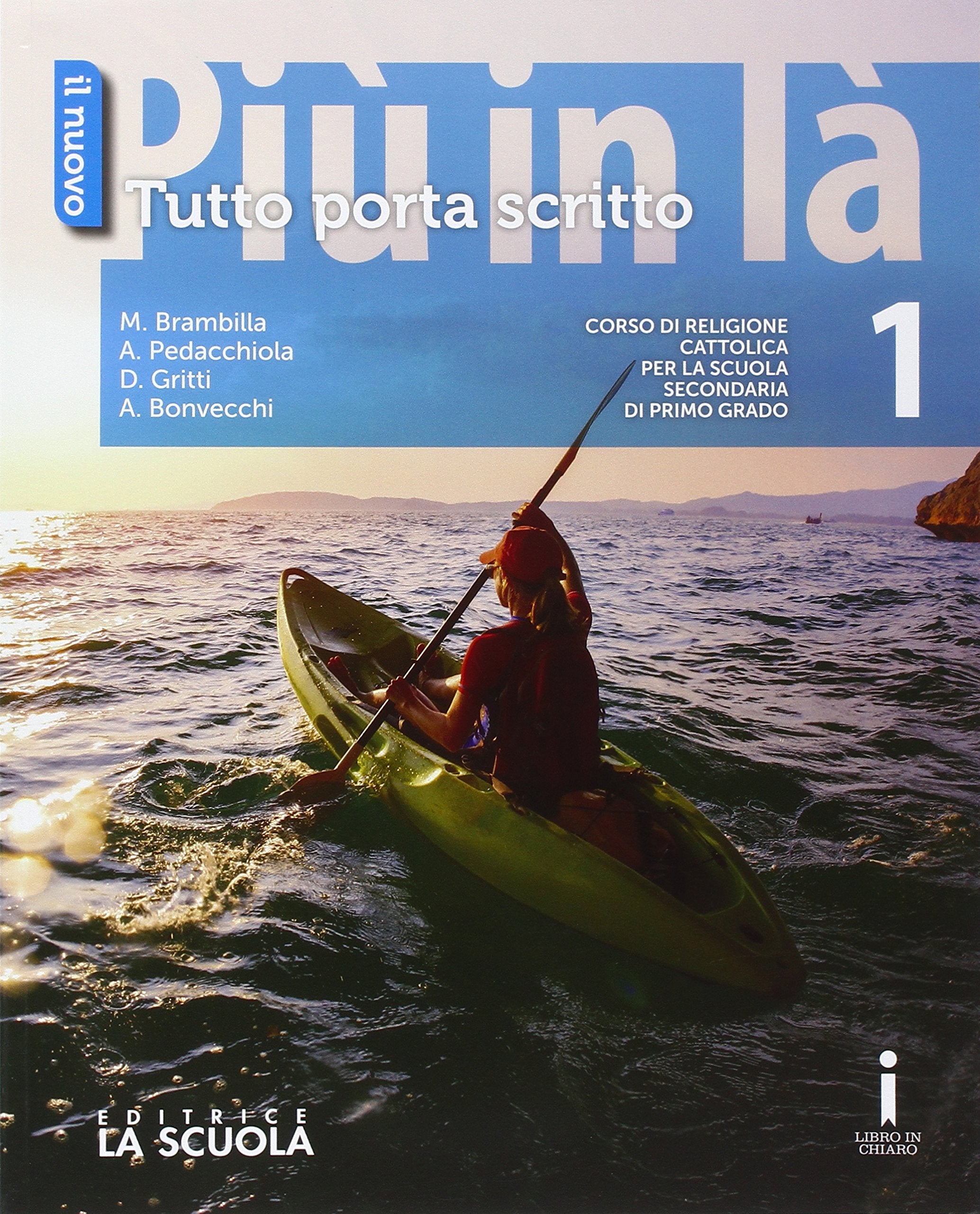 Il nuovo Più in là. Tutto porta scritto. Per le Scuole superiori. Con e-book. Con espansione online (Vol. 1) Professional & Reference Books