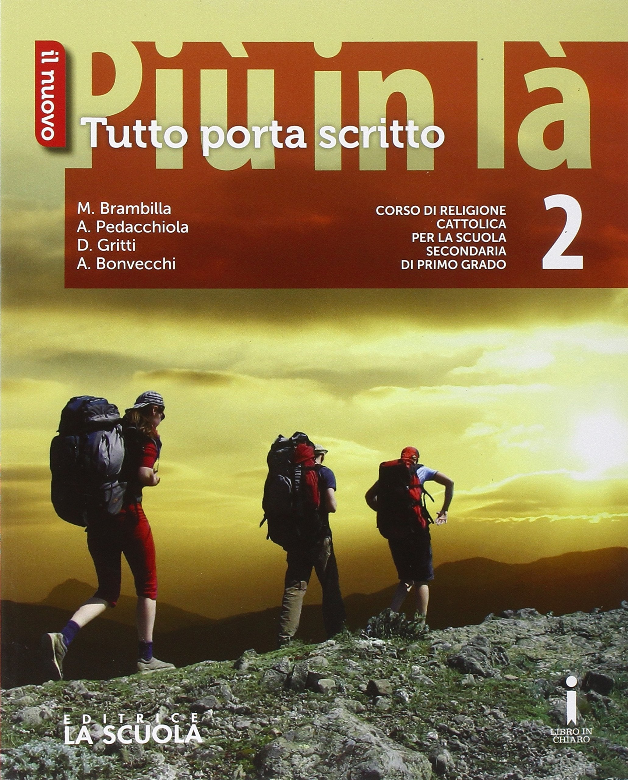 Il nuovo Più in là. Tutto porta scritto. Per le Scuole superiori. Con e-book. Con espansione online (Vol. 2) Professional & Reference Books