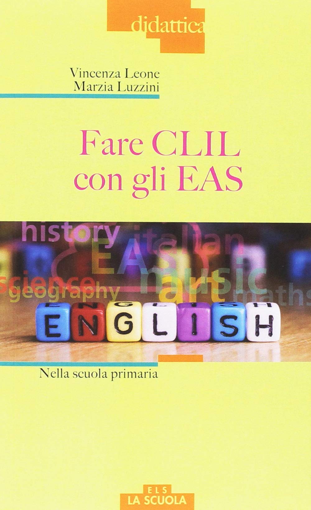 Fare CLIL con gli EAS alla scuola primaria book