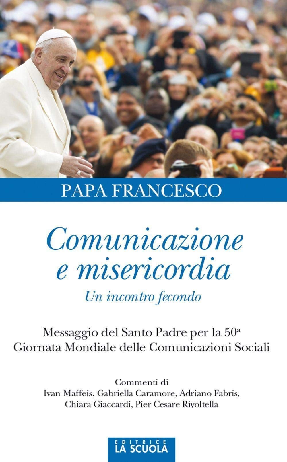 Comunicazione e misericordia. Comunicazione e misericordia. Un incontro fecondo book