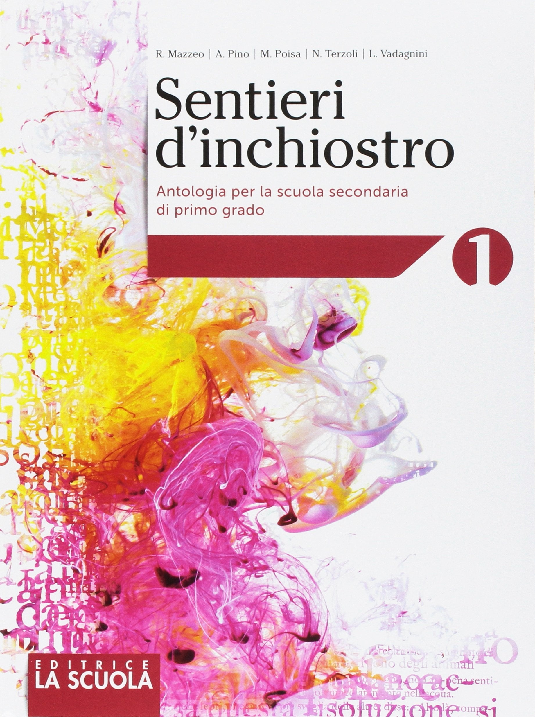 Sentieri d'inchiostro. Antologia. Palestra delle competenze-Imparare a imparare-Mito ed epica. Per la Scuola media. Con e-book. Con espansione online. Con DVD-ROM (Vol. 1) Study Guides