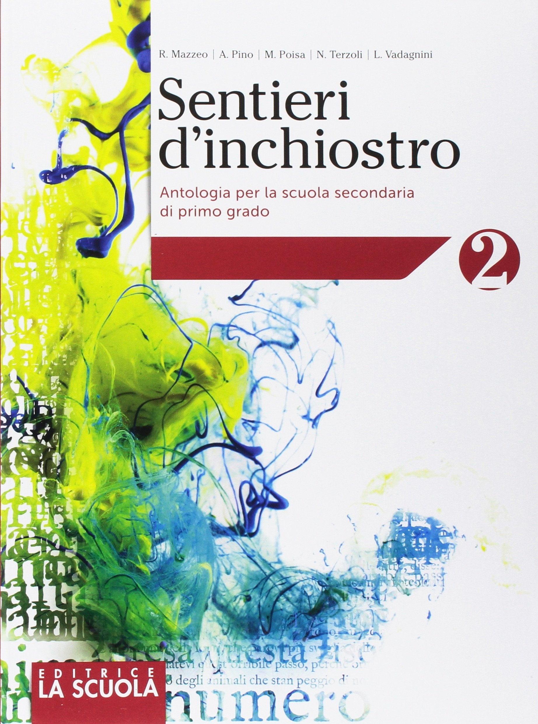 Sentieri d'inchiostro. Antologia. Palestra delle competenze. Per la Scuola media. Con e-book. Con espansione online. Con DVD-ROM (Vol. 2) book