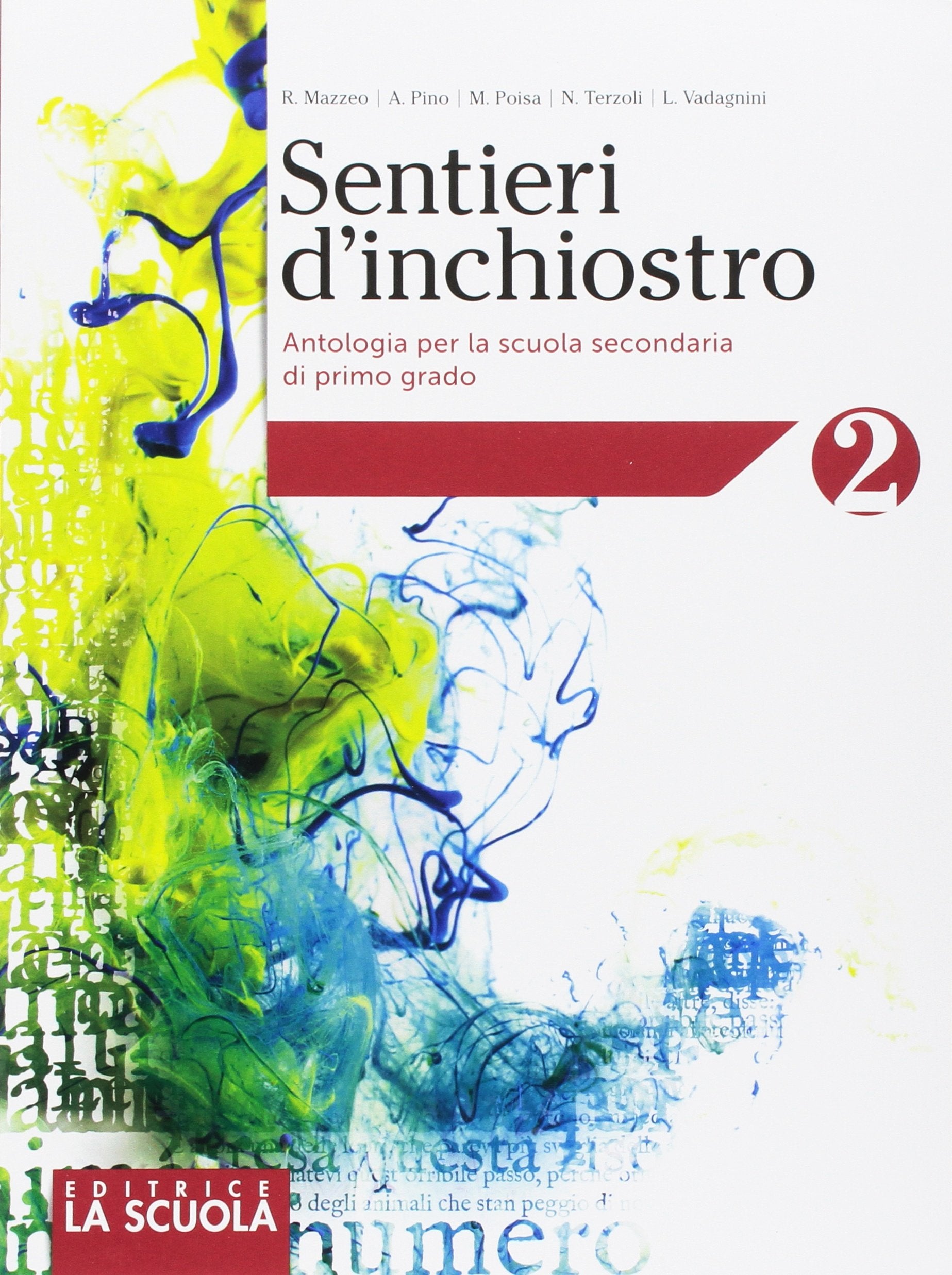 Sentieri d'inchiostro. Antologia. Palestra delle competenze-Letteratura e teatro. Per la Scuola media. Con e-book. Con espansione online. Con DVD-ROM (Vol. 2) Professional & Reference Books