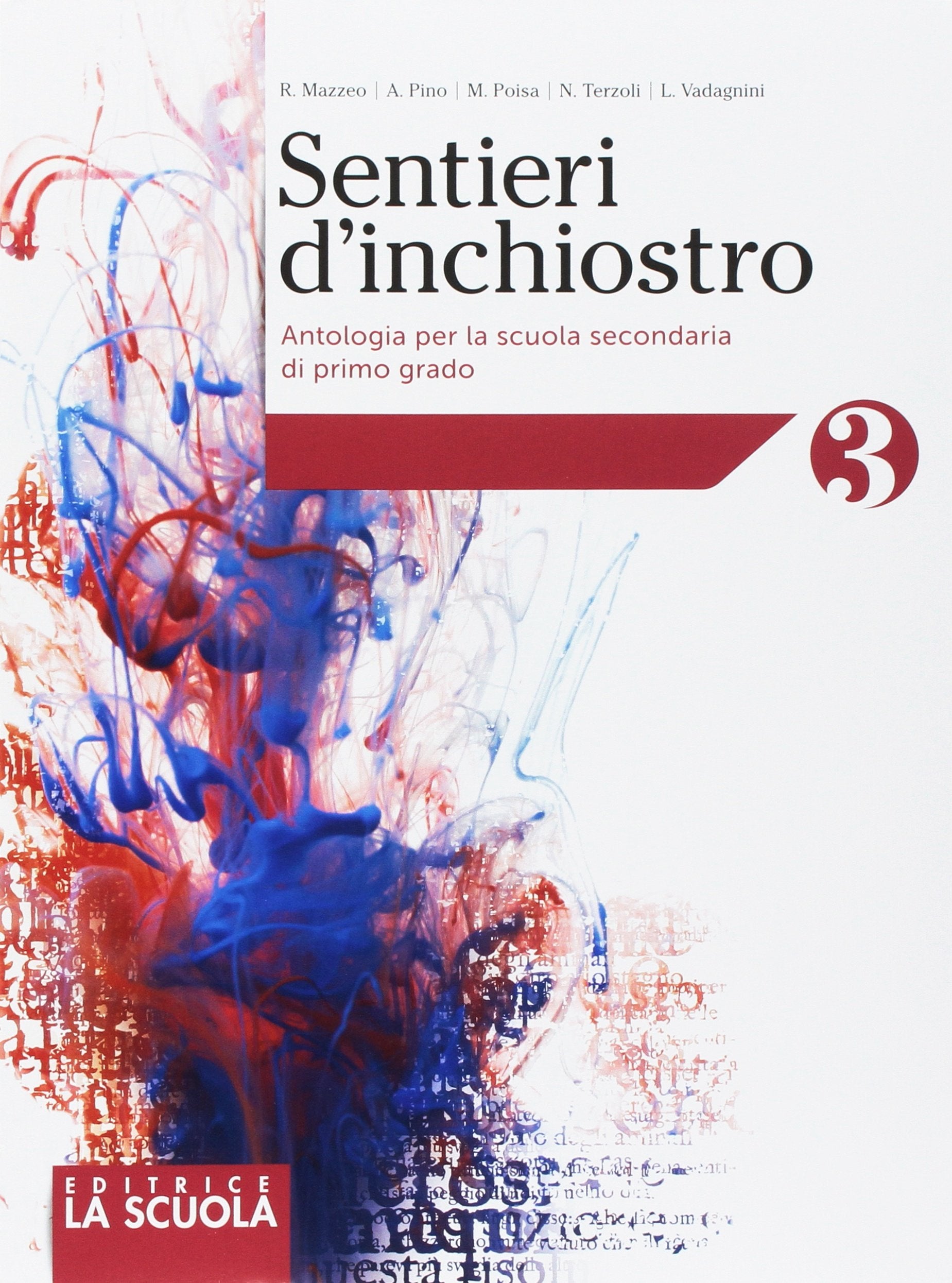 Sentieri d'inchiostro. Antologia. Palestra delle competenze. Per la Scuola media. Con e-book. Con espansione online. Con DVD-ROM (Vol. 3) Professional & Reference Books