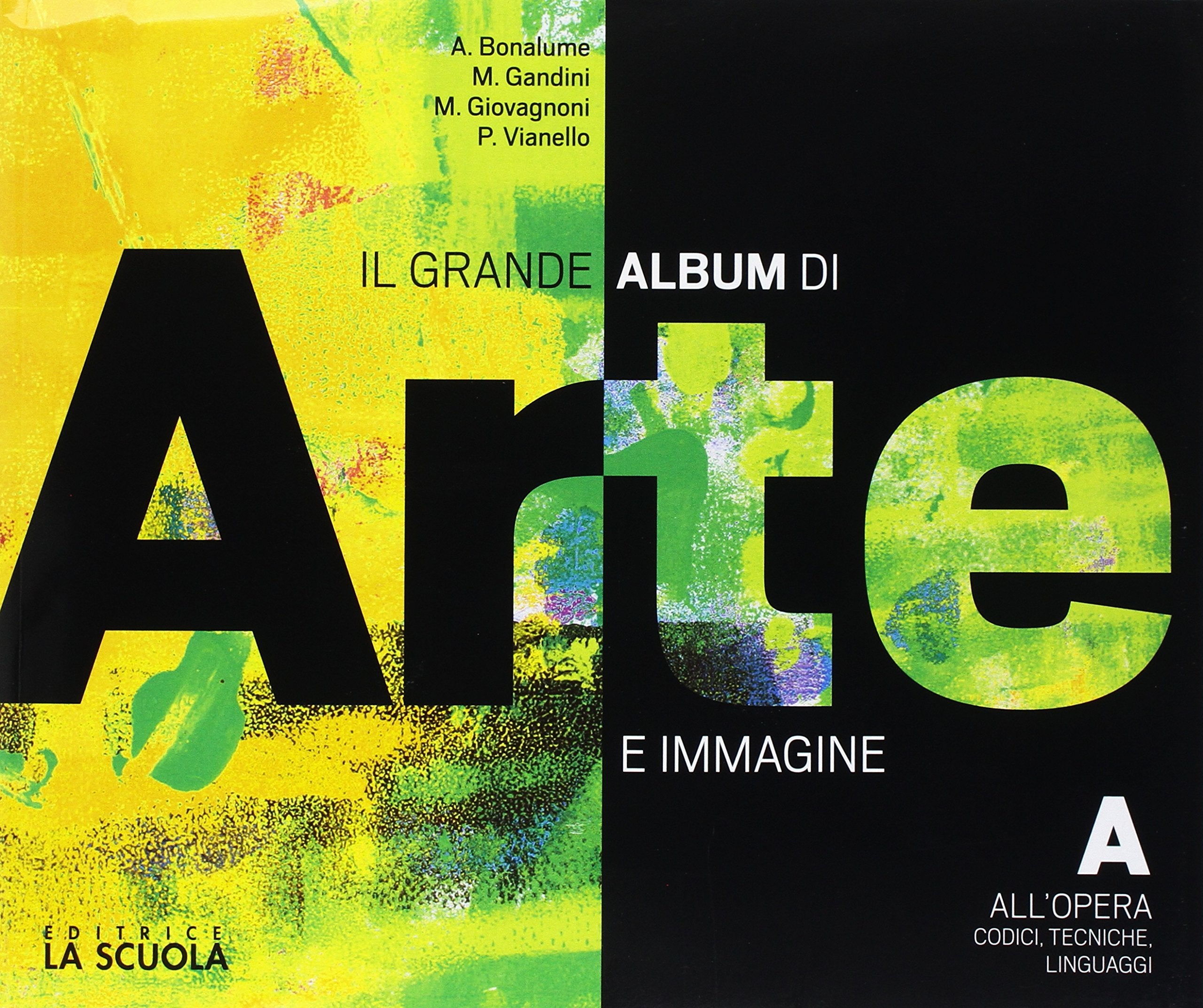 Grande album. Arte. Per la Scuola media. Con e-book. Con espansione online. Con DVD-ROM (Vol. A-B) Natural Sciences