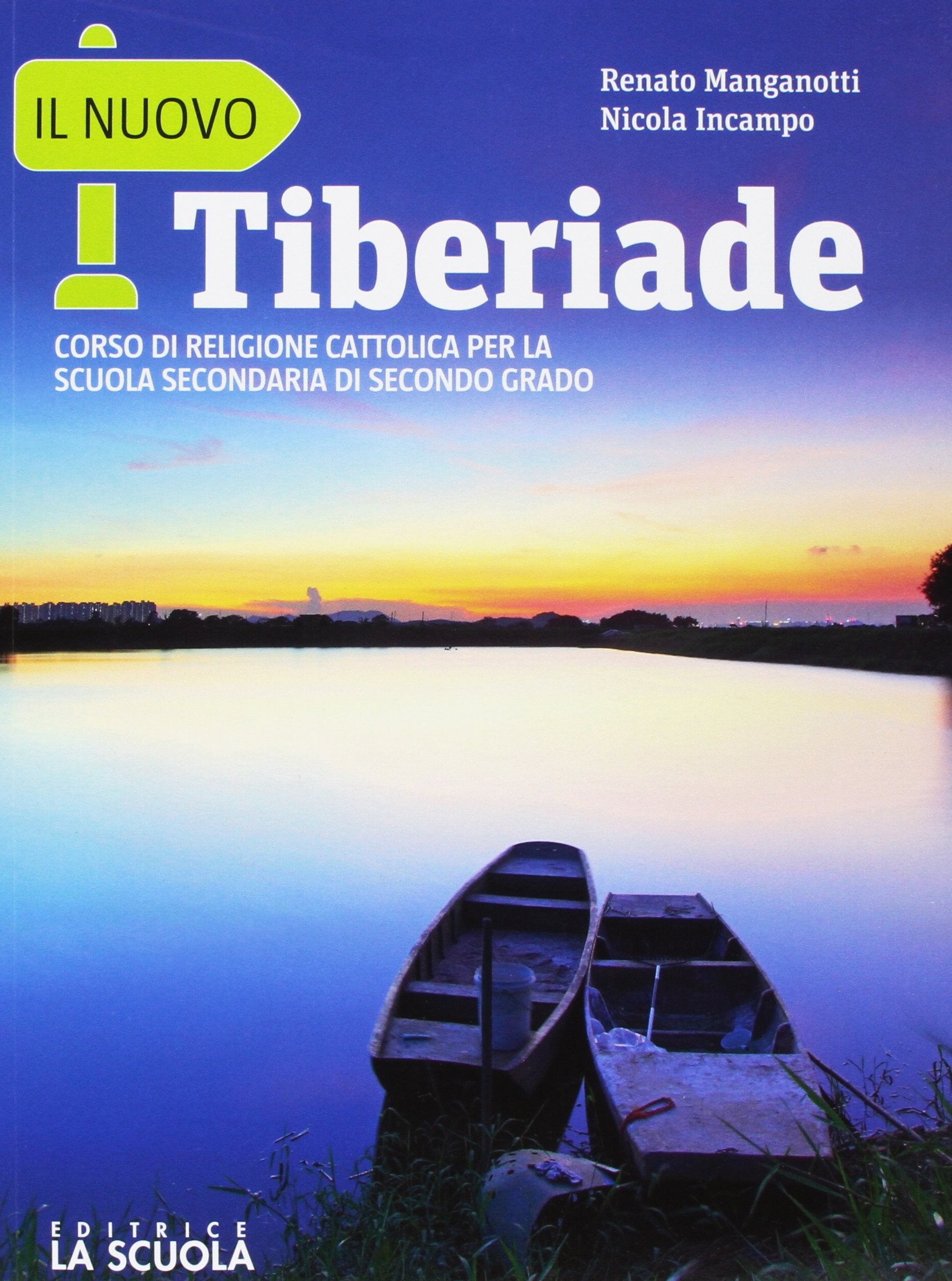 Il nuovo tiberiade. Le grandi religioni. Per le Scuole superiori. Con e-book. Con espansione online Professional & Reference Books