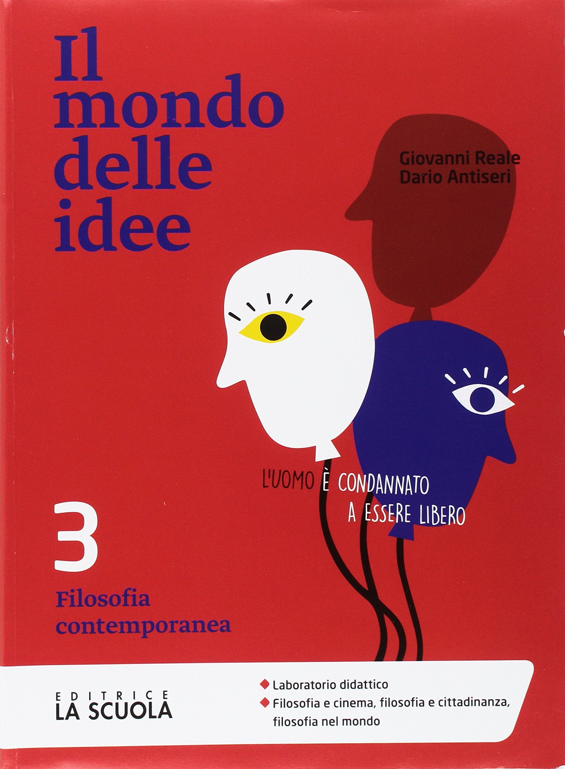 Il mondo delle idee. CLIL. Per le Scuole superiori. Con e-book. Con espansione online. Filosofia contemporanea (Vol. 3) Professional & Reference Books