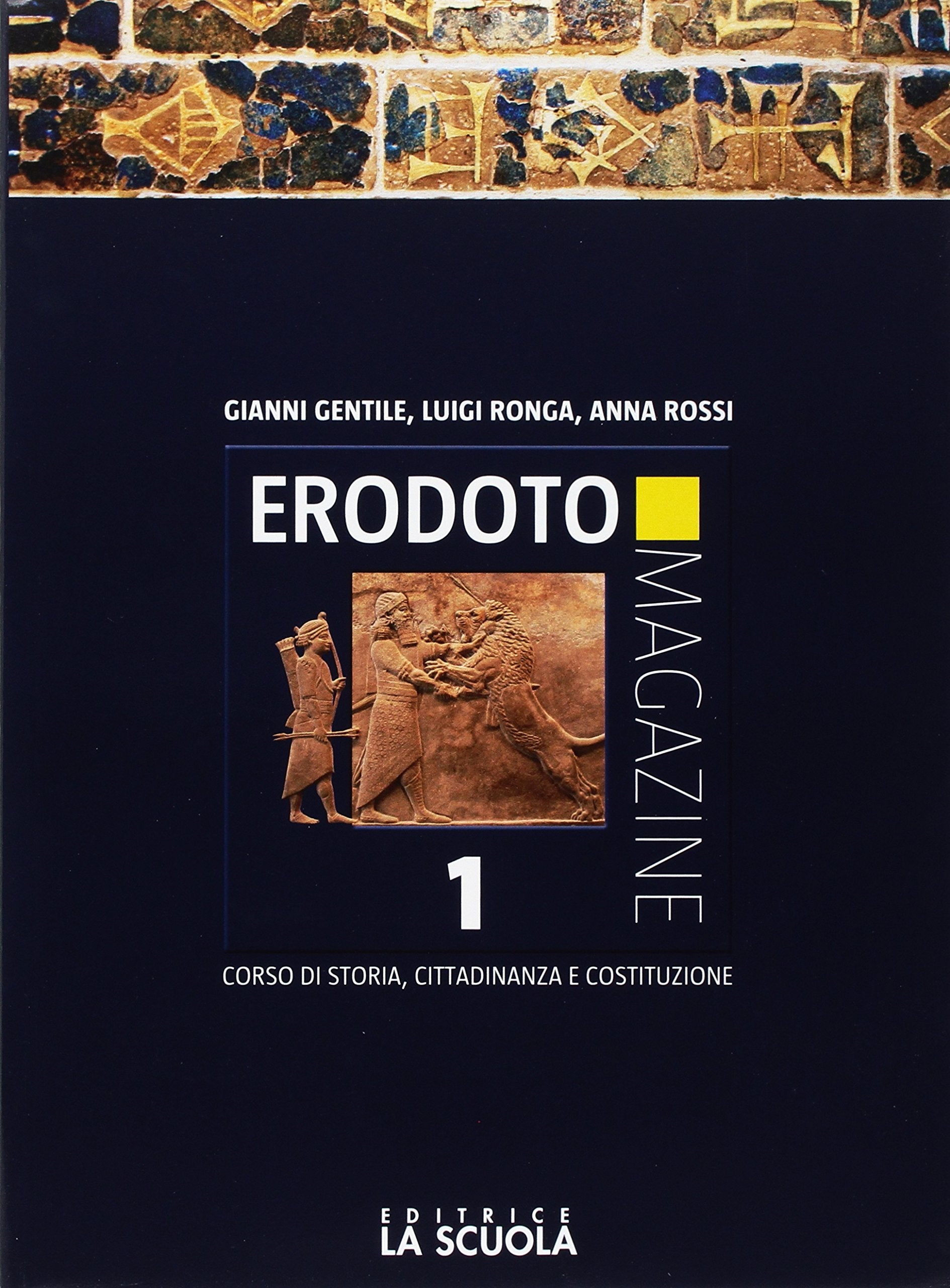 Erodoto magazine. Verso l'interrogazione. Per le Scuole superiori. Con e-book. Con espansione online. Dalla Preistoria alla Repubblica romana (Vol. 1) Professional & Reference Books
