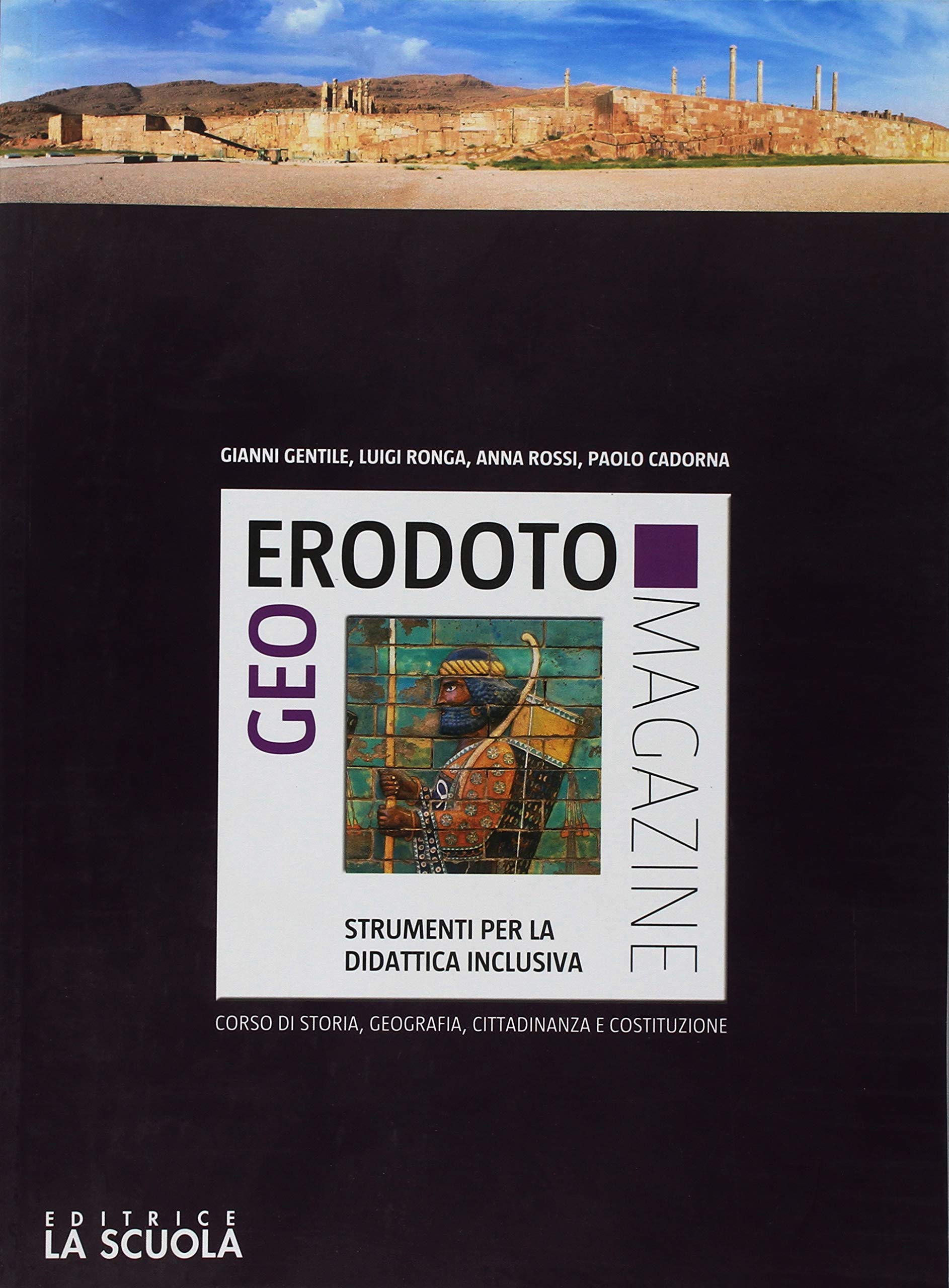 Geoerodoto magazine. Corso storia-geografia. Strumenti BES 1. Per le Scuole superiori Natural Sciences