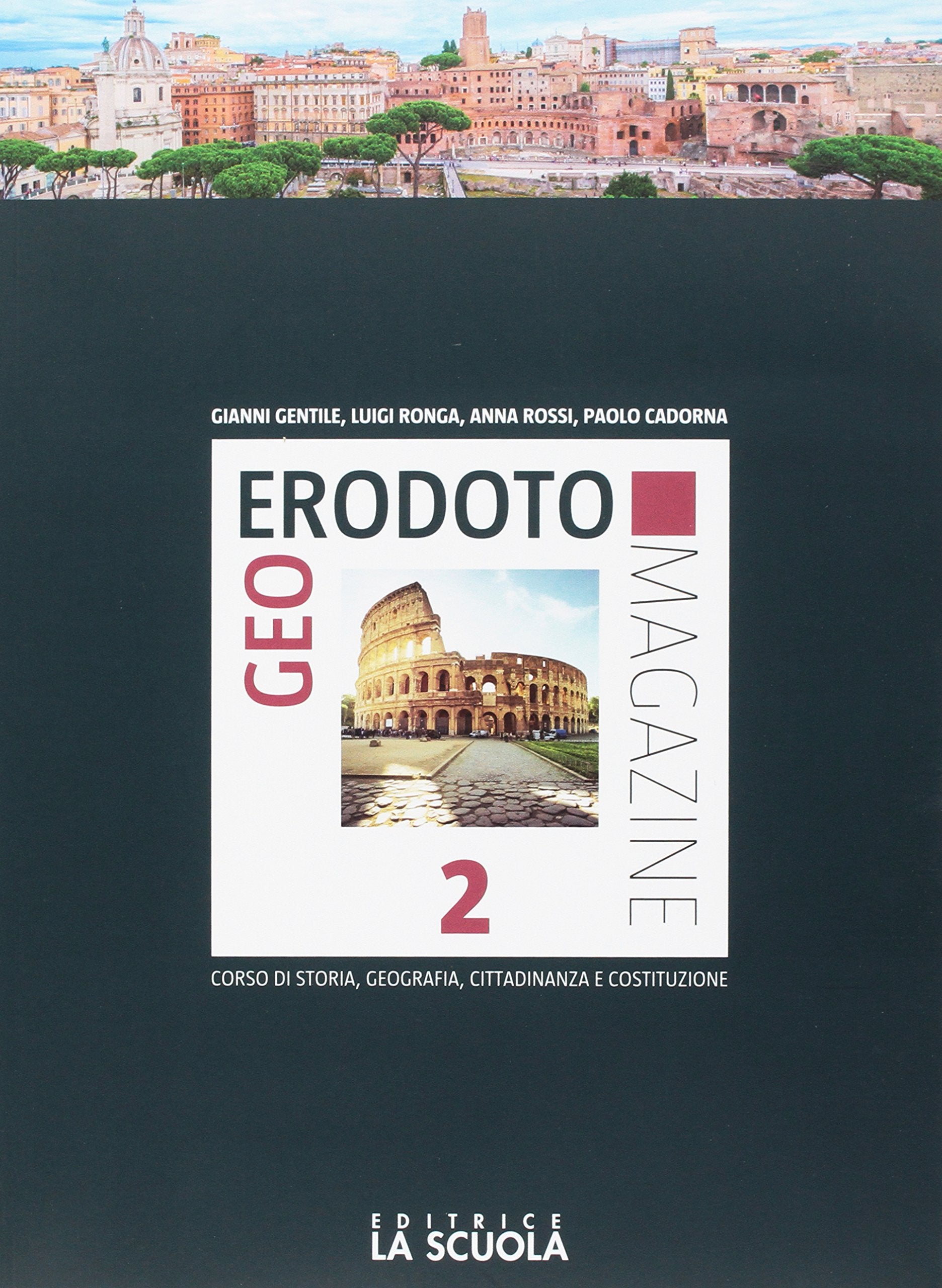 Geoerodoto magazine. Verso l'interrogazione. Per le Scuole superiori. Con e-book. Con espansione online. Dall'impero romano alla società feudale. Geografia generale e i continenti (Vol. 2) Study Guides