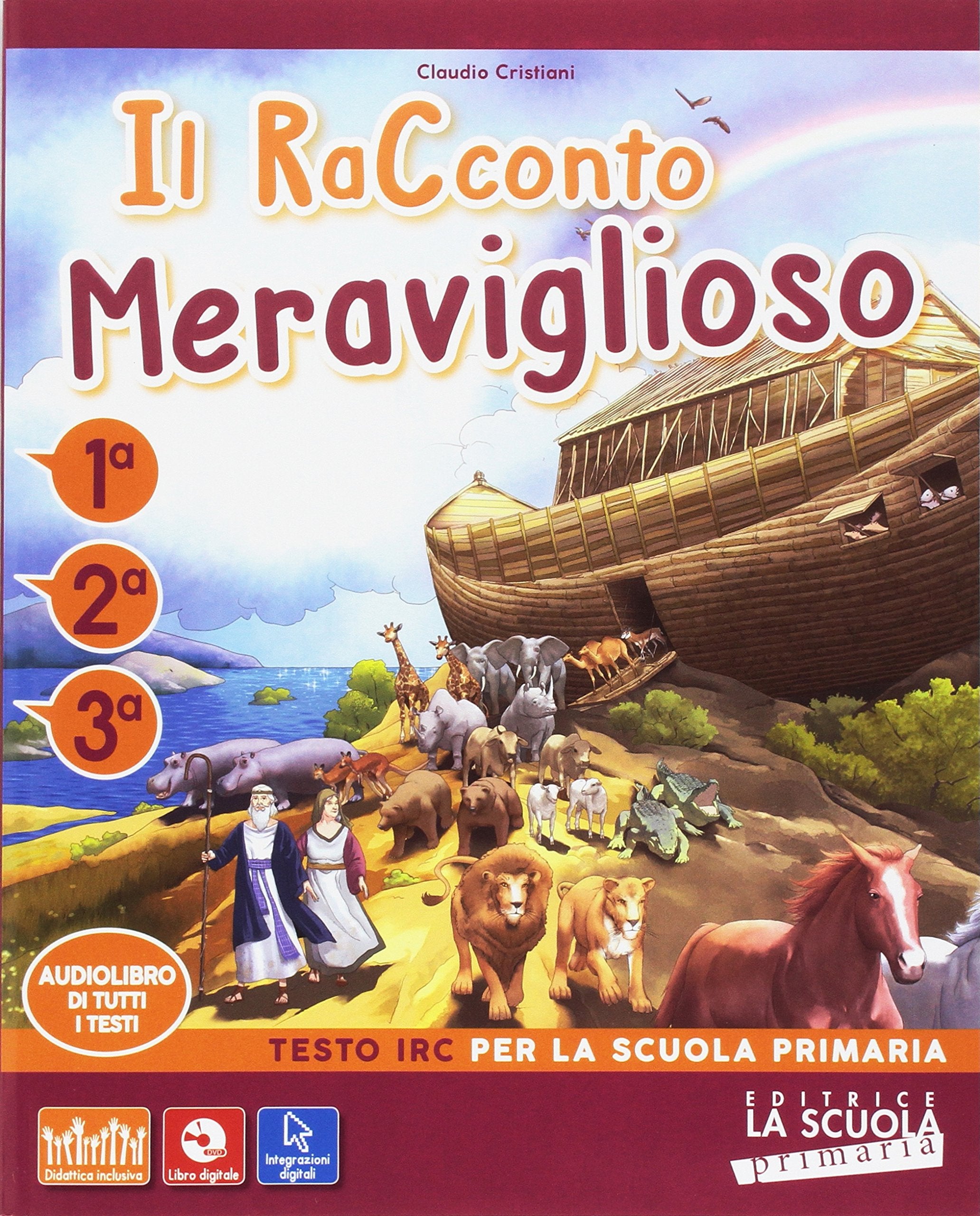 Il racconto meraviglioso. Per la Scuola elementare. Con e-book. Con espansione online (Vol. 1-2-3) Professional & Reference Books