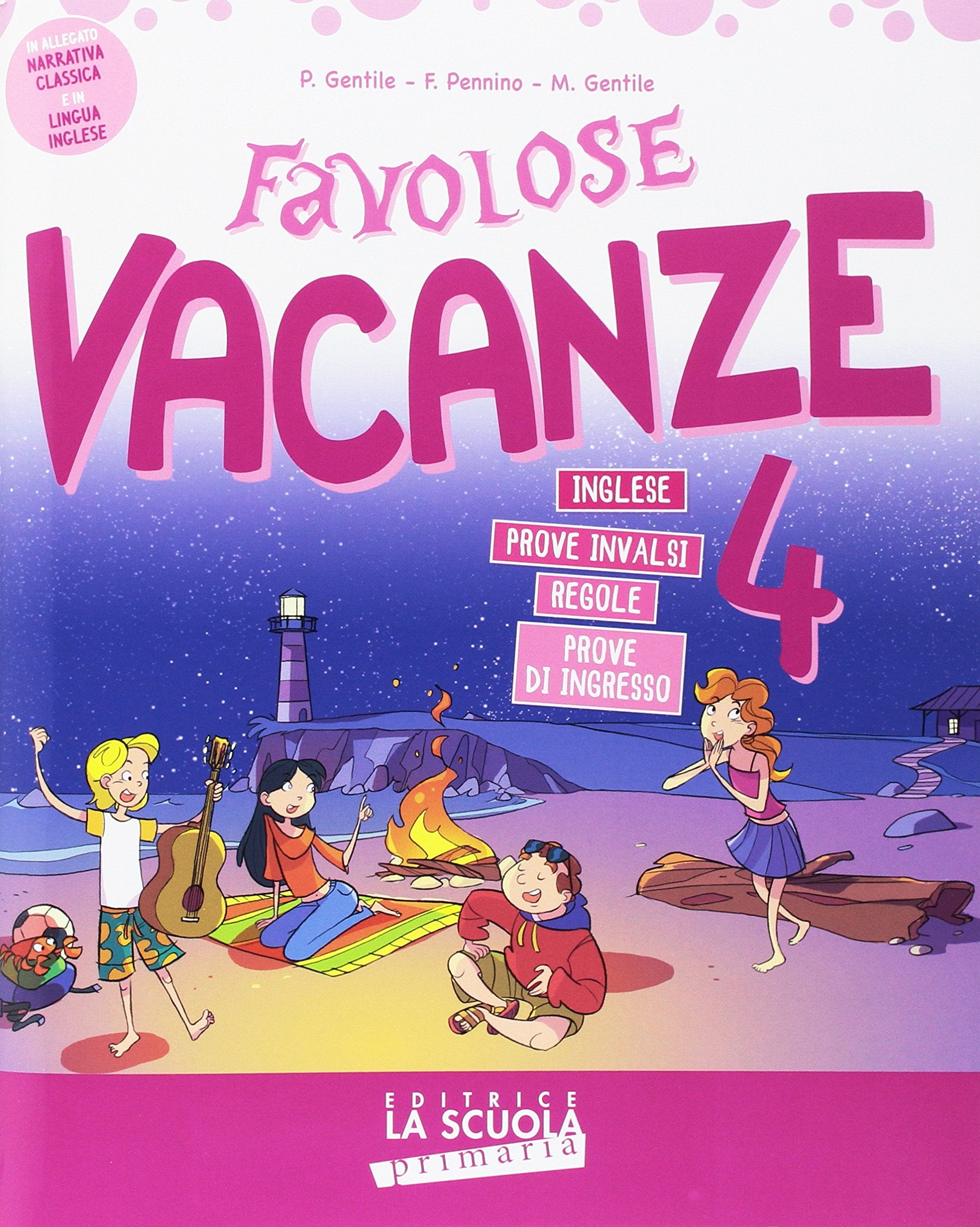 Favolose vacanze. Per la Scuola elementare (Vol. 4) book