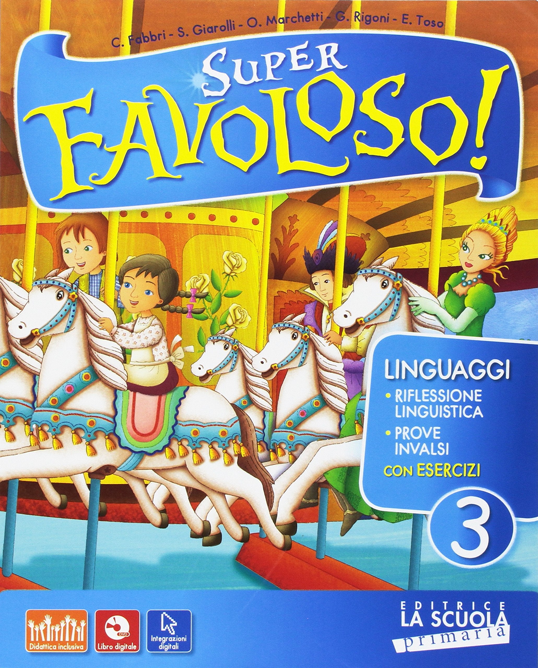 Super favoloso. Per la Scuola elementare. Con e-book. Con espansione online (Vol. 3) book