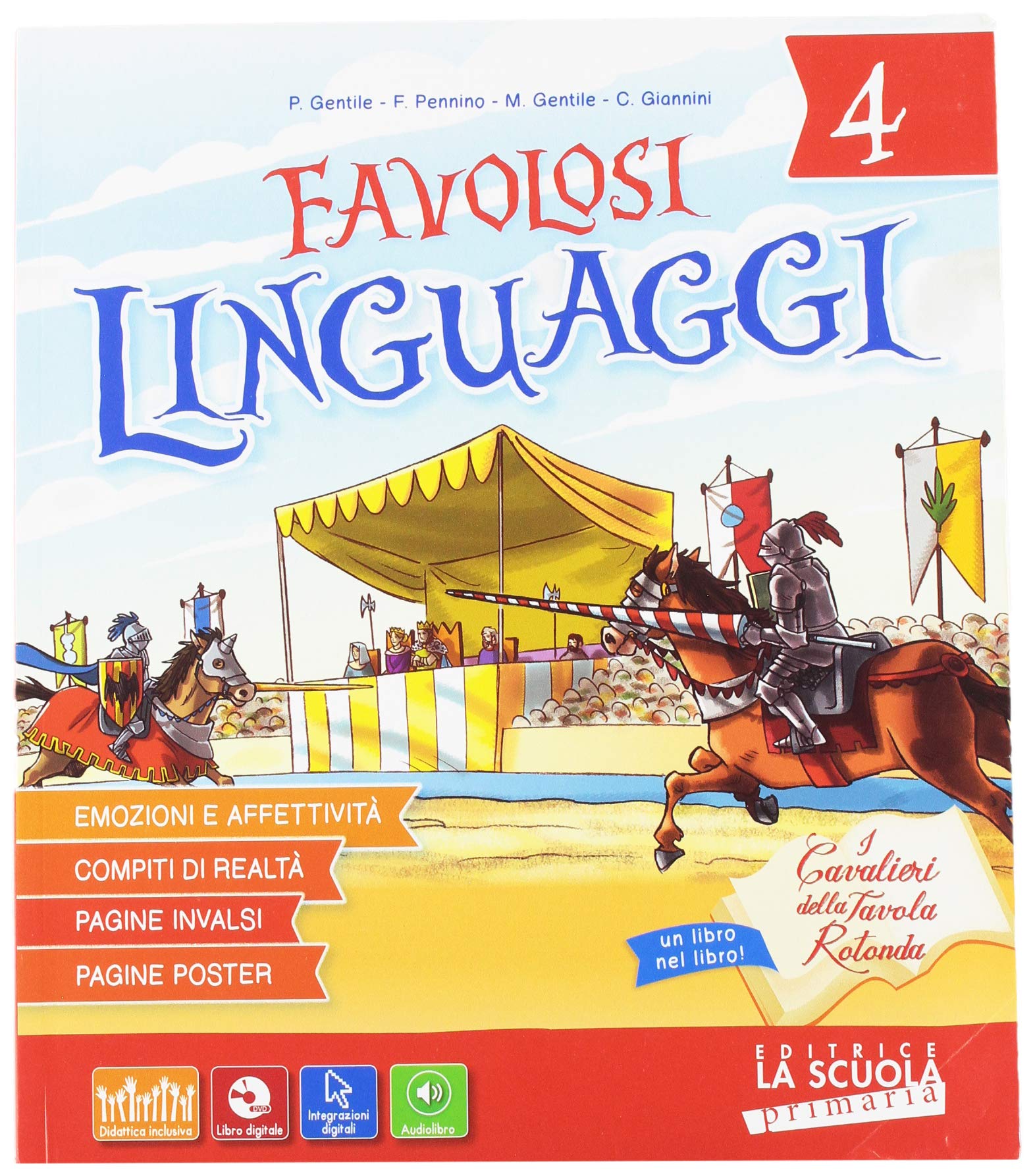 Favolosi linguaggi. Linguaggi-Riflessione linguistica-Laboratori-Favolosi linguaggi facile. Per la 4ª classe elementare. Con e-book. Con espansione online. Con DVD-ROM book