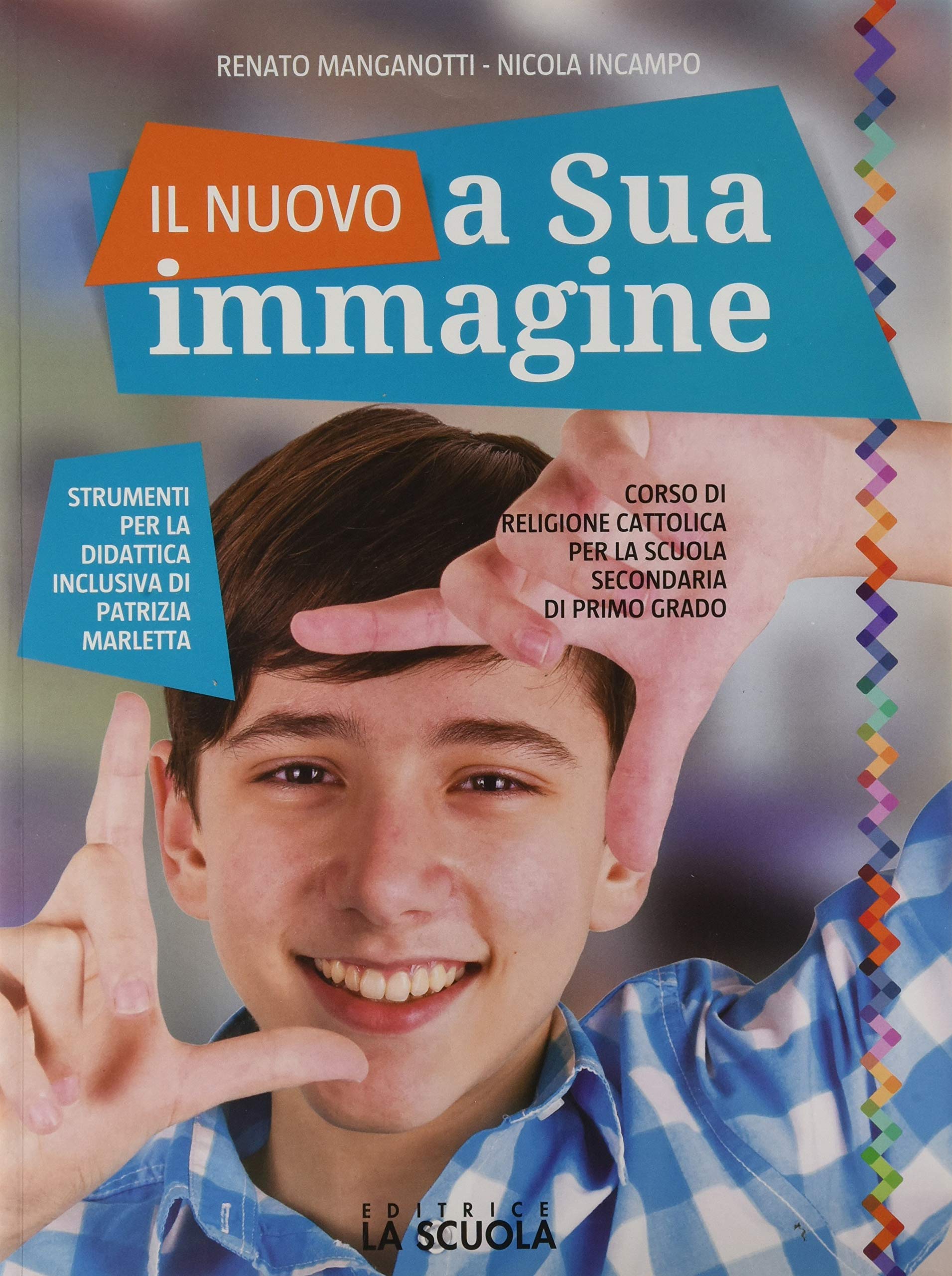Il nuovo A sua immagine. Strumenti per la didattica inclusiva. Per la Scuola media book