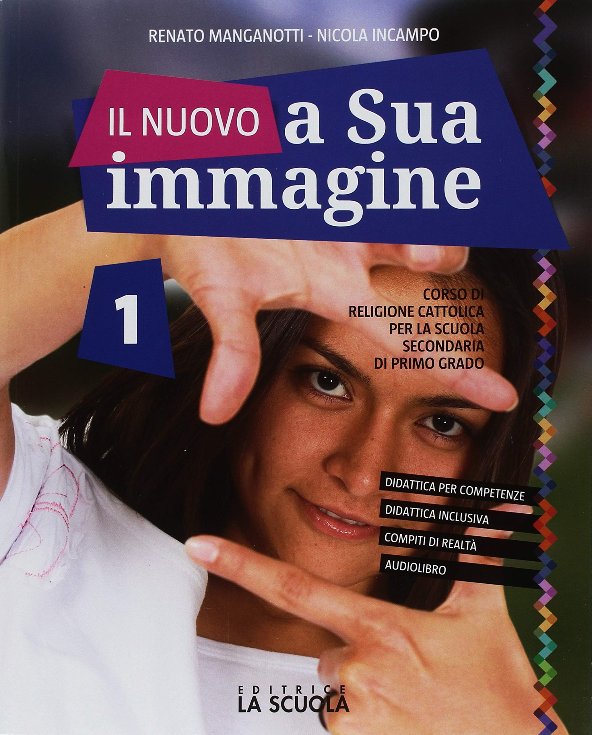 Il nuovo A sua immagine. Con Le grandi religioni. Per la Scuola media. Con ebook. Con espansione online (Vol. 1) Professional & Reference Books