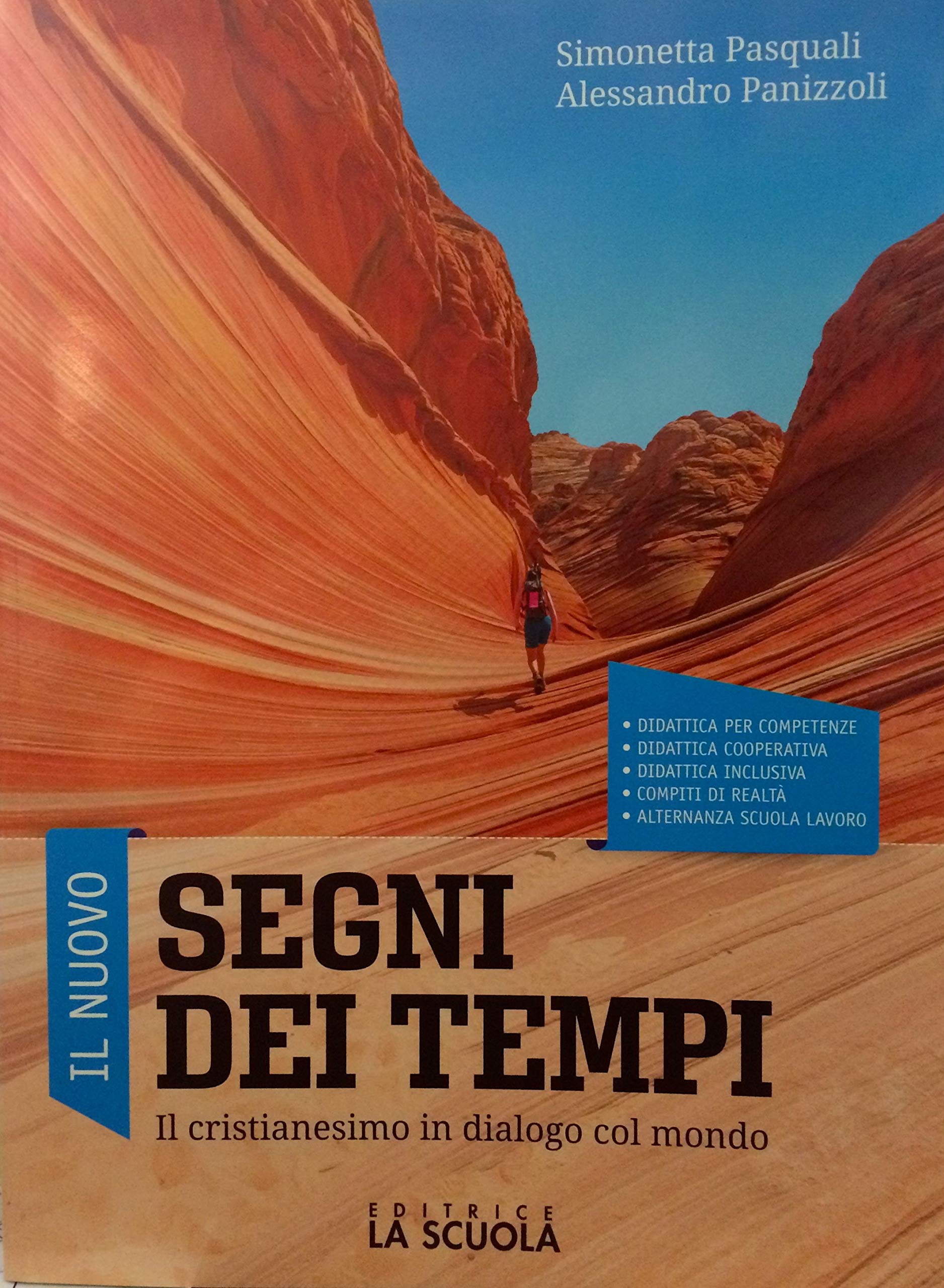 Il nuovo Segni dei tempi. Il cristianesimo in dialogo col mondo. Per le Scuole superiori. Con ebook. Con espansione online Professional & Reference Books