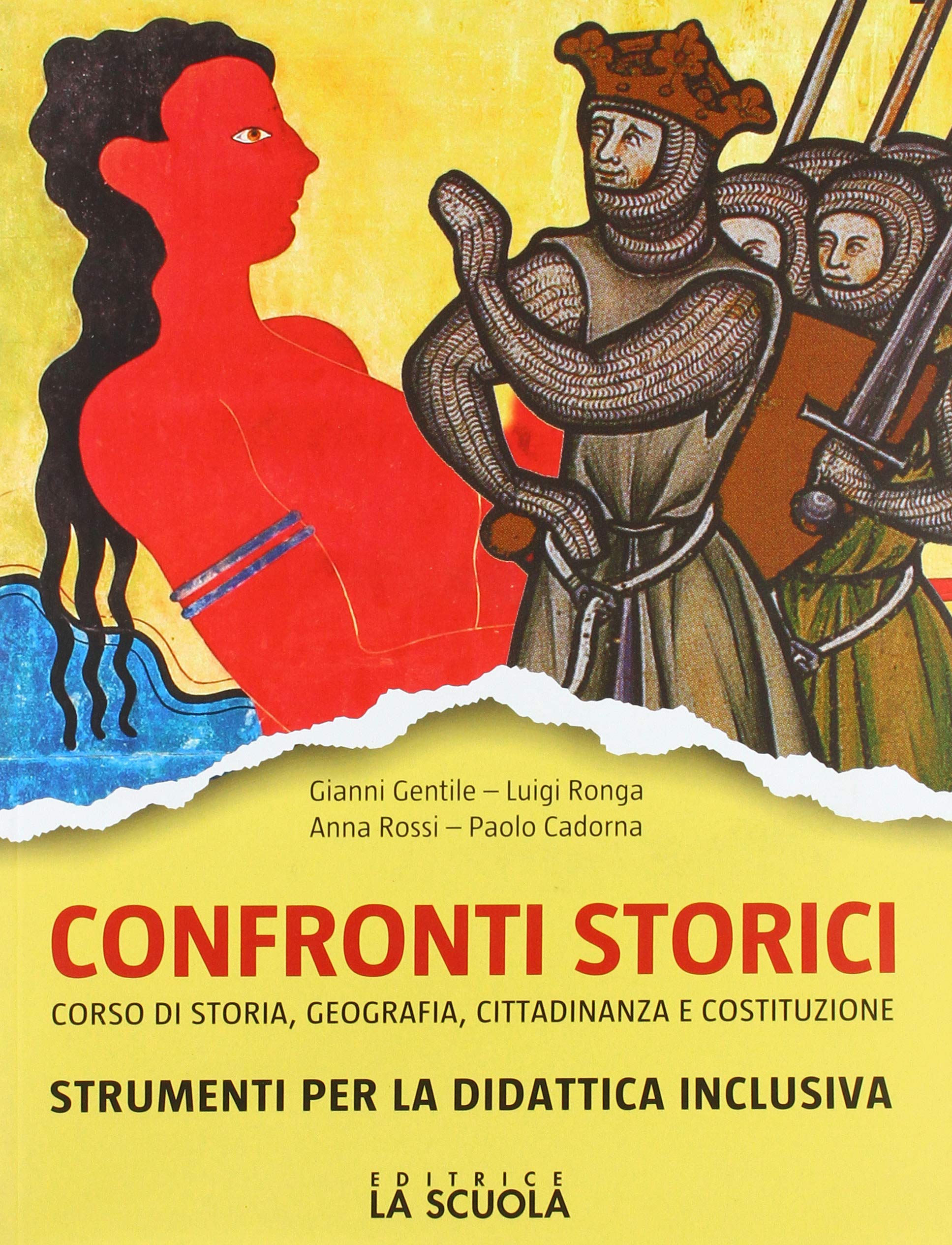 Confronti storici. Corso di storia, geografia, cittadinanza e Costituzione. Strumenti di didattica inclusiva. Per le Scuole superiori Professional & Reference Books