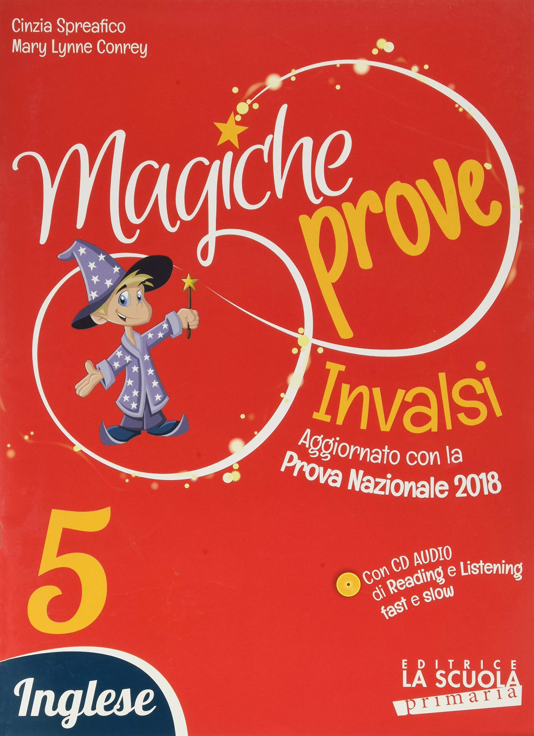 Magiche prove Invalsi. Inglese. Per la 5ª classe della Scuola elementare book