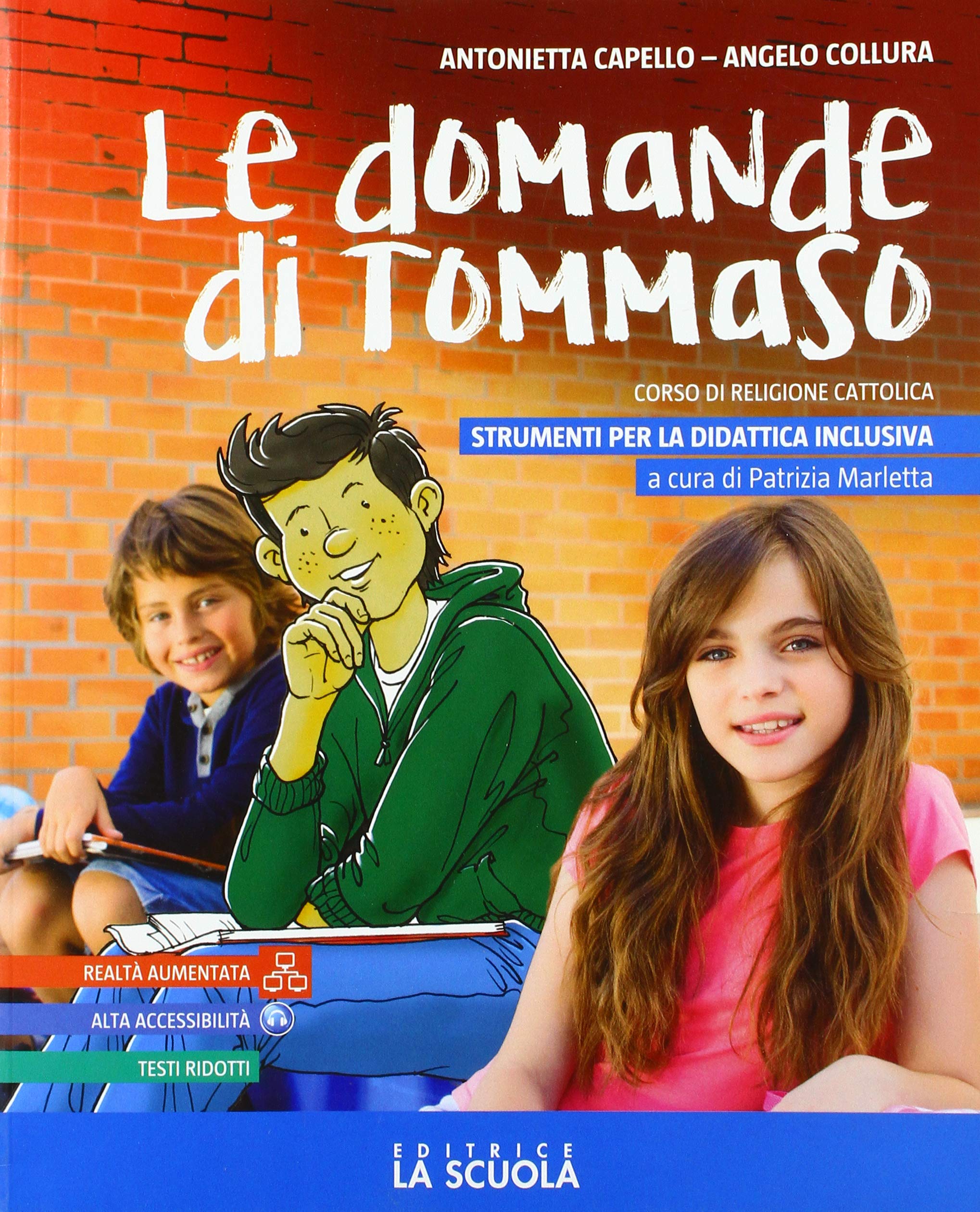 Le domande di Tommaso. Strumenti per la didattica inclusiva. Corso religione cattolica. Per la Scuola media book