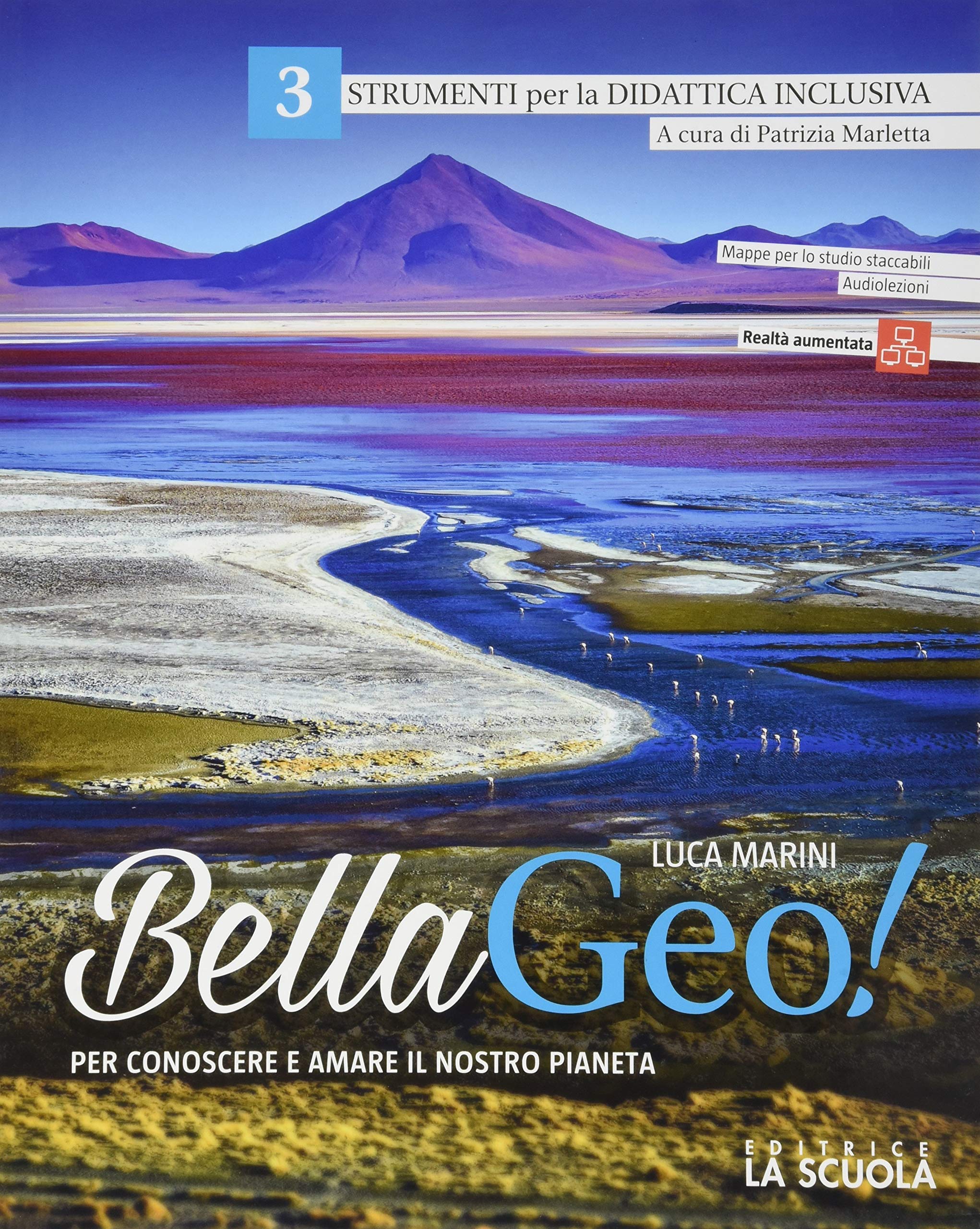 Bellageo! Per conoscere e amare il nostro pianeta. Strumenti per la didattica inclusiva. Per la Scuola media (Vol. 3) book