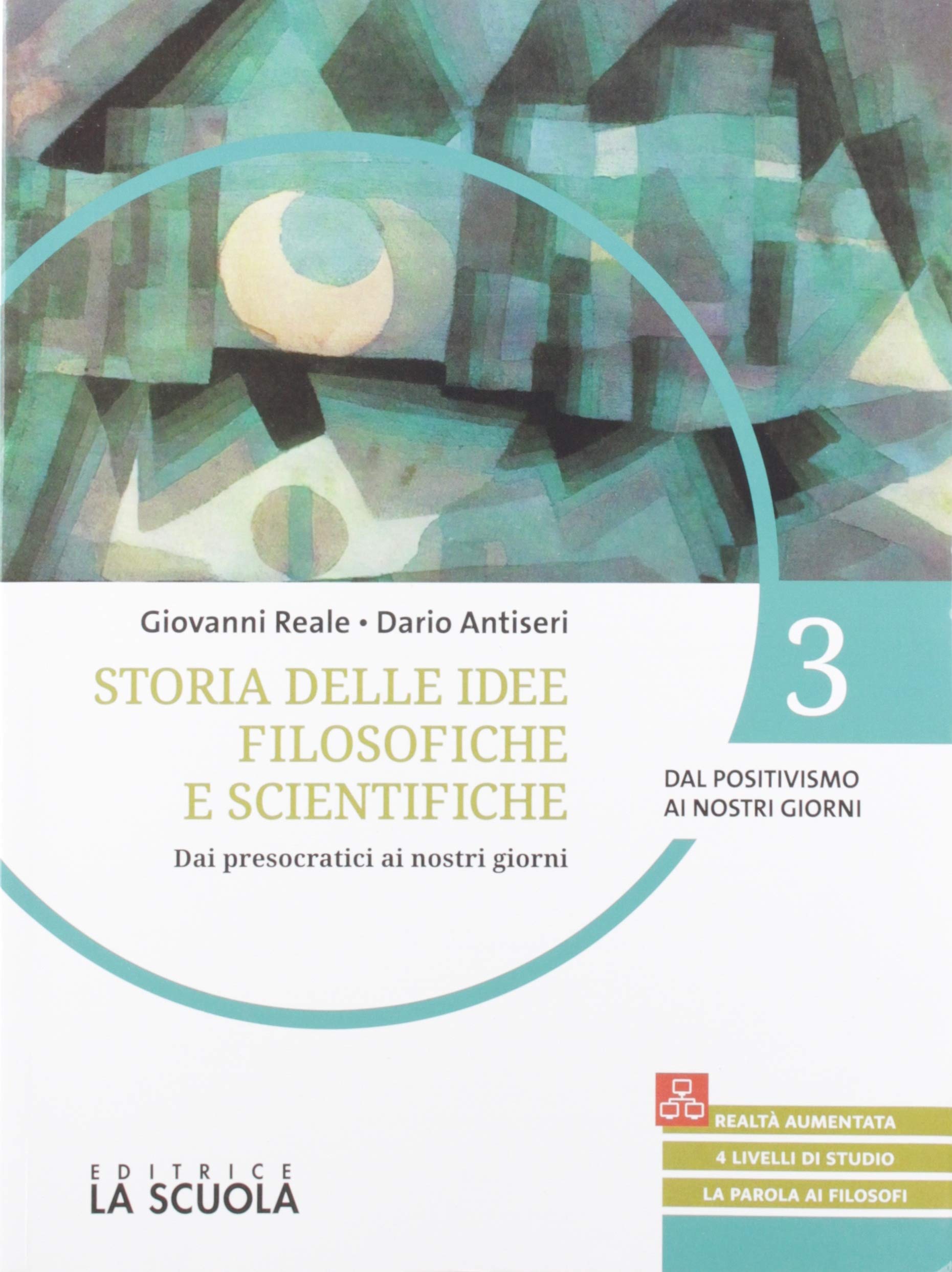 Storie delle idee filosofiche. Con CLIL philosophy Per le Scuole superiori. Con espansione online. Dal Positivismo ai nostri giorni (Vol. 3) Professional & Reference Books