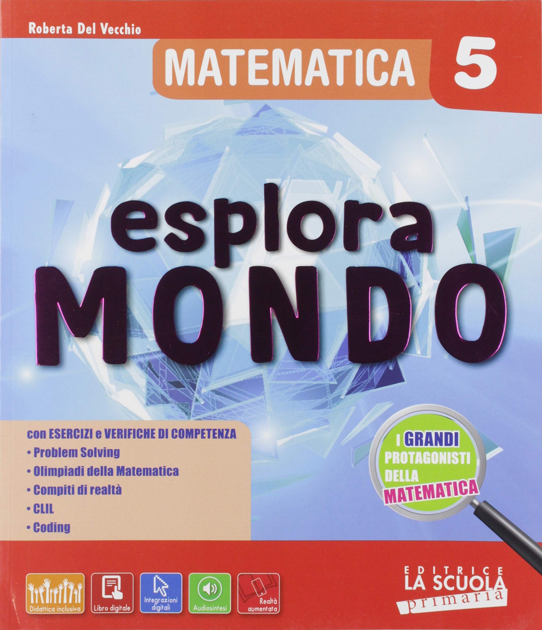 Esploramondo. Matematica scienze. Per la 5ª classe elementare. Con Contenuto digitale per download e accesso online book