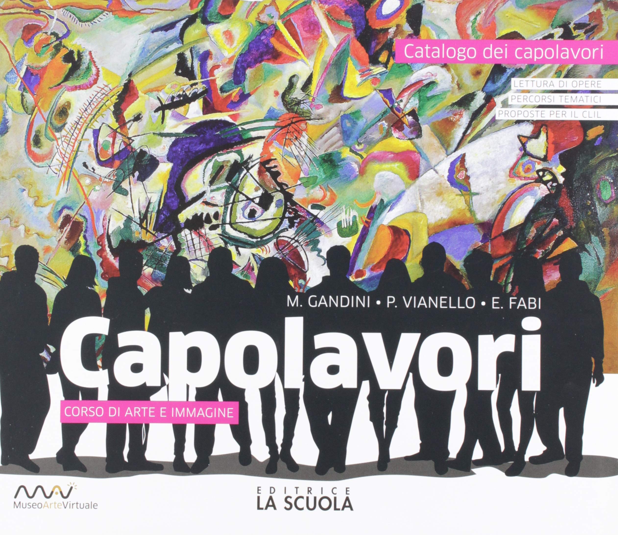 Capolavori. Arte. Per la Scuola media. Con e-book. Con espansione online. Con 2 libri: Catalogo dei capolavori-Patrimoni UNESCO in Italia (Vol. A-B) book