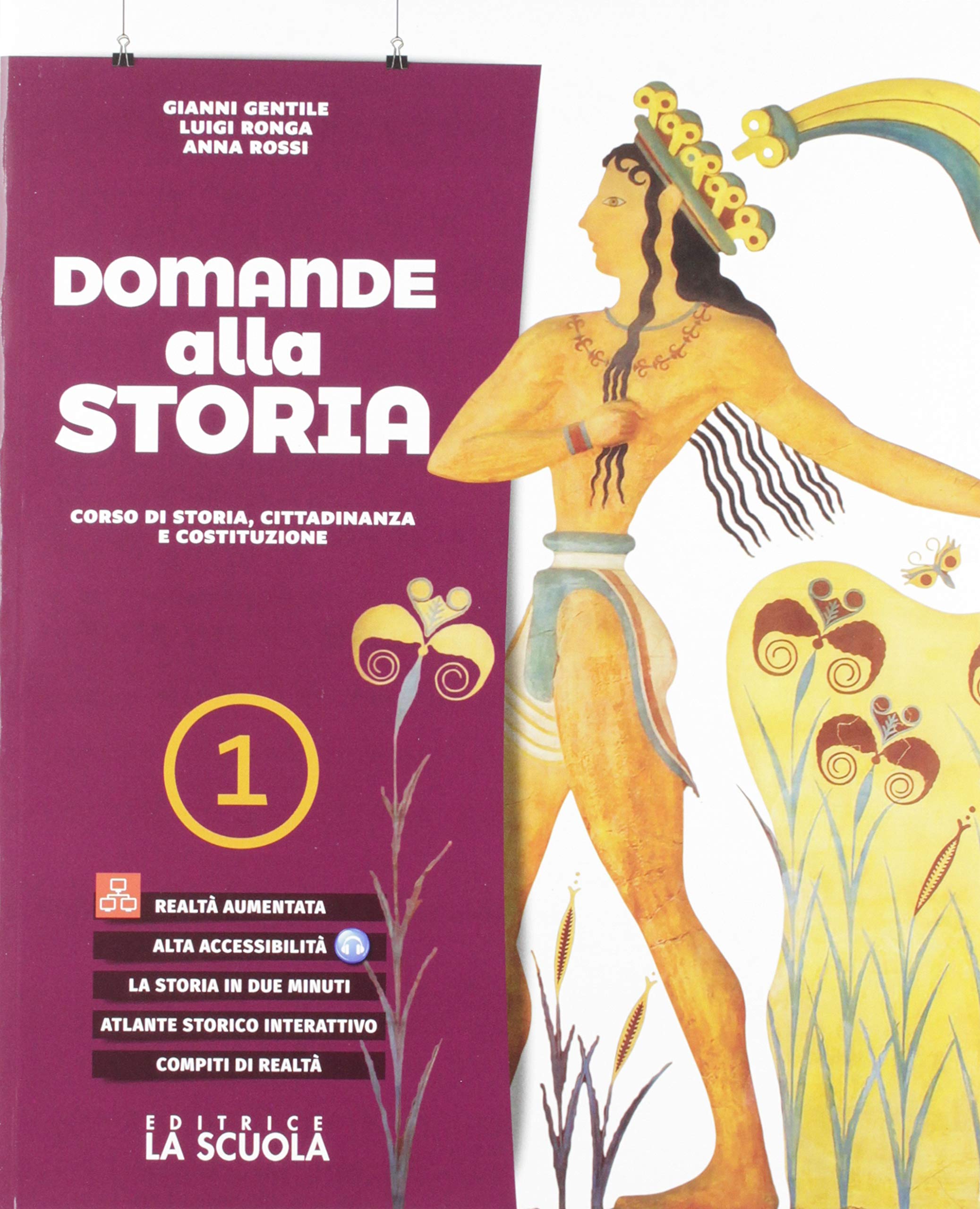 Domande alla storia. Corso di storia, cittadinanza e costituzione. Con Strumenti per lo studio. Con Geografia ieri e oggi. Per le Scuole superiori. Con espansione online (Vol. 1) book