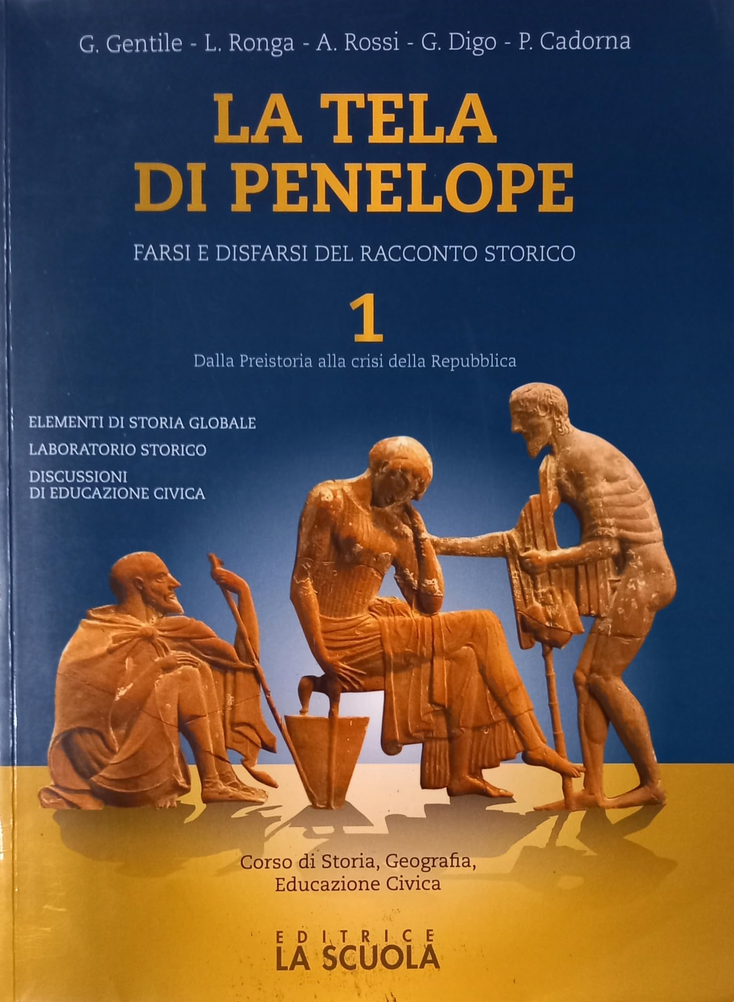 La tela di Penelope. Per le Scuole superiori. Con e-book. Con espansione online. Dalla Preistoria alla crisi della Repubblica (Vol. 1) Natural Sciences