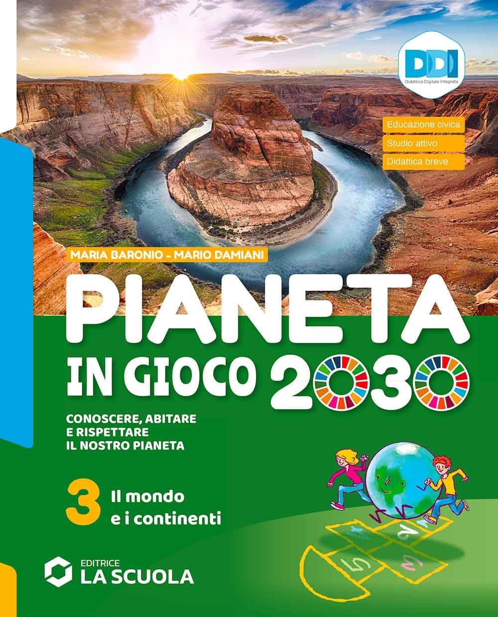 Pianeta in gioco 2030. Conoscere, abitare e rispettare il nostro pianeta. Geografia. Con Atlante e Verso l'esame. Per la Scuola media. Con e-book. Con ... online. Il mondo e i continenti (Vol. 3) Study Guides
