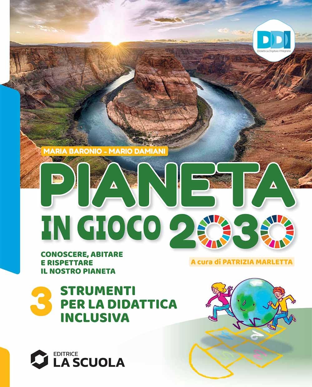 Pianeta in gioco 2030. Conoscere, abitare e rispettare il nostro pianeta. Geografia. Strumenti didattica inclusiva. Per la Scuola media (Vol. 3) book