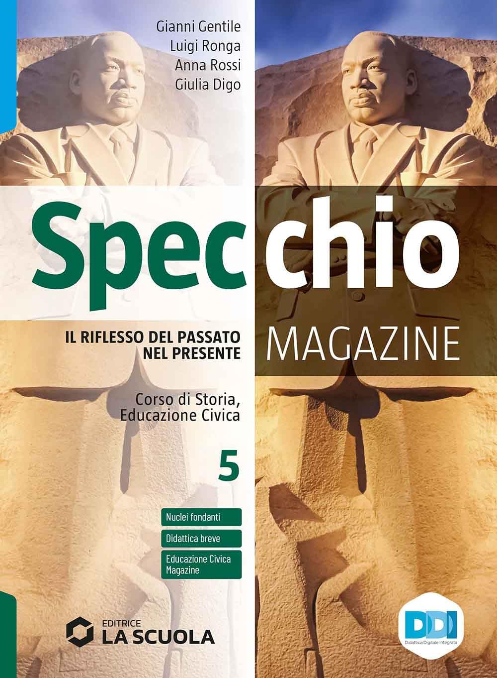 Specchio magazine. Corso di storia, educazione civica. Verso l'esame. Per le Scuole superiori. Con e-book. Con espansione online. Il Novecento e l’inizio del XXI secolo (Vol. 5) Professional & Reference Books
