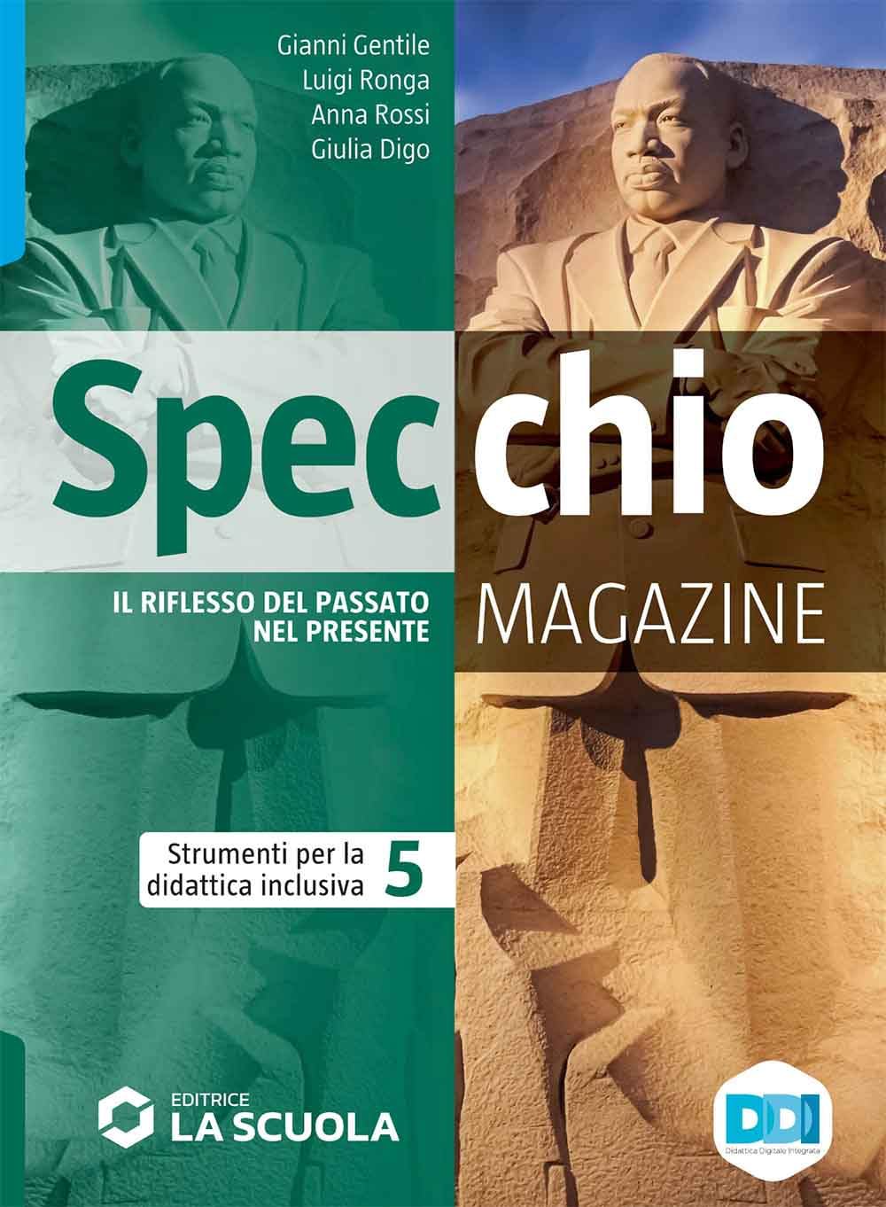 Specchio magazine. Corso di storia, educazione civica. Strumenti per la didattica inclusiva 5. Per le Scuole superiori book
