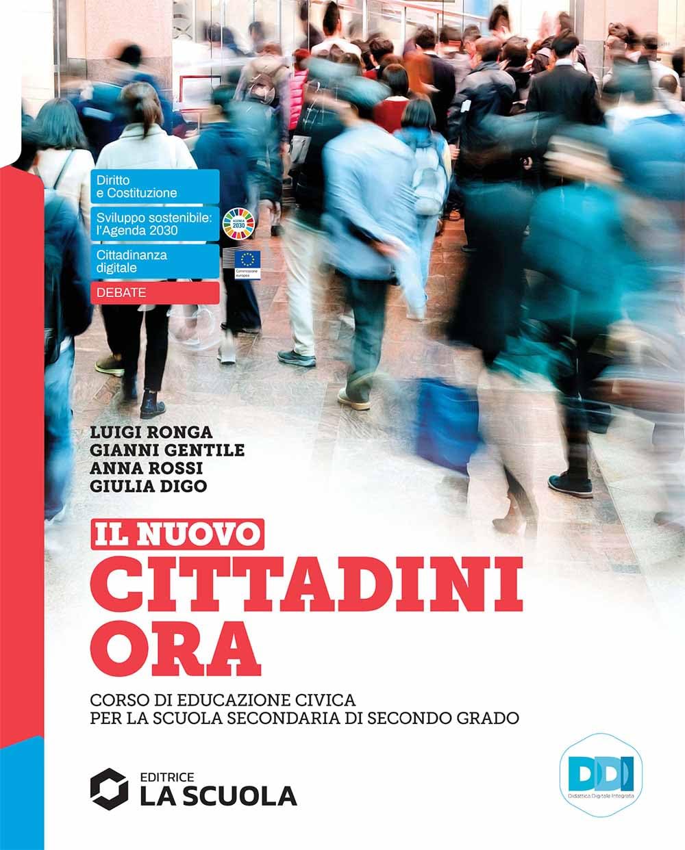 Il Nuovo cittadini ora. Corso di educazione civica. Per le Scuole superiori. Con e-book. Con espansione online Study Guides