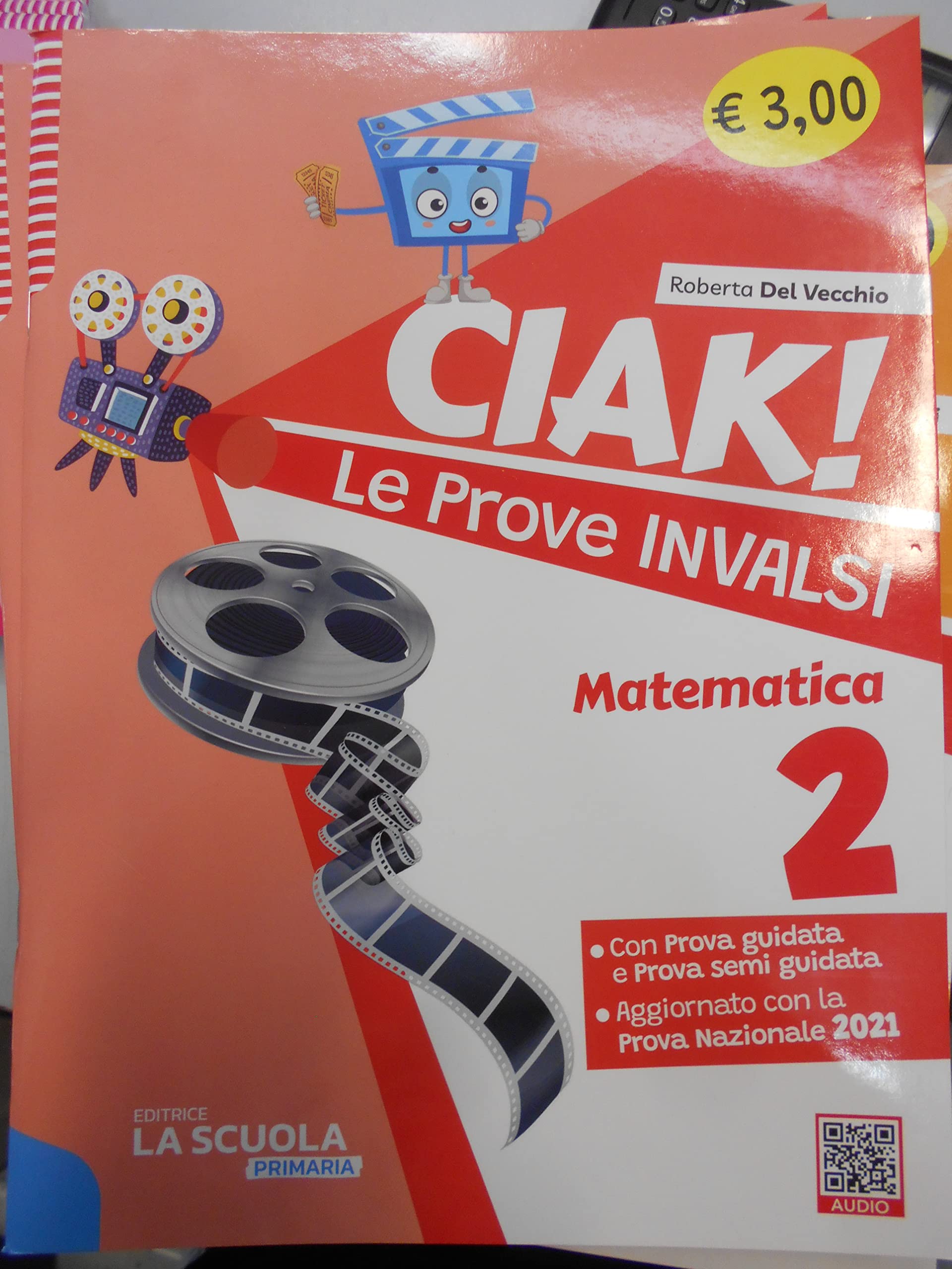 Ciak! Le prove INVALSI. Matematica. Per la Scuola elementare (Vol. 2) book