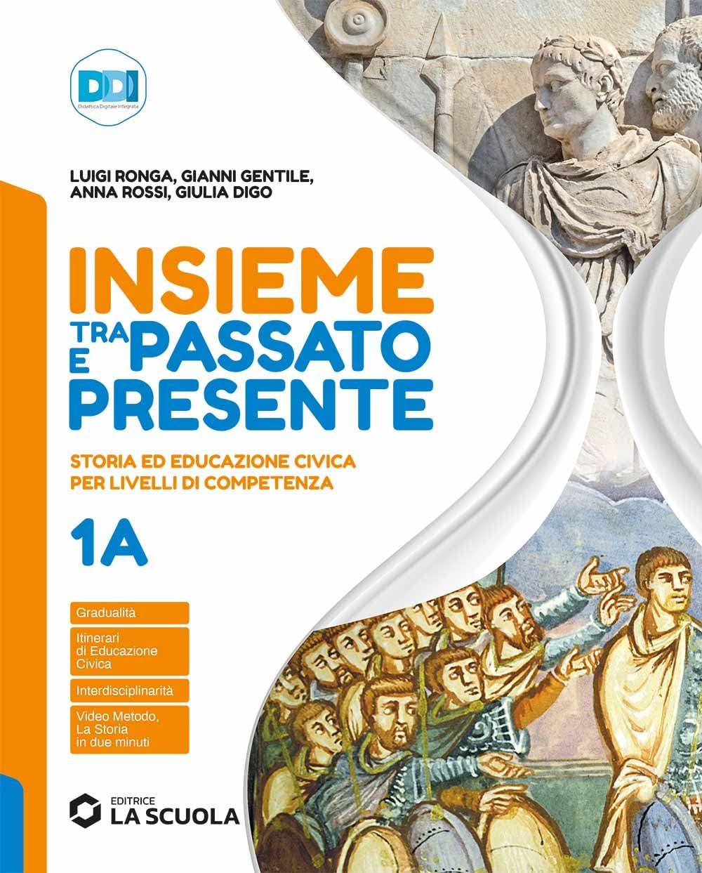Insieme tra passato e presente. Con Strumenti per lo studio, Leggiamo insieme la Costituzione, Storia antica. Per la Scuola media. Con e-book. Con ... secolo-Dal Mille al Rinascimento (Vol. 1A-1B) book