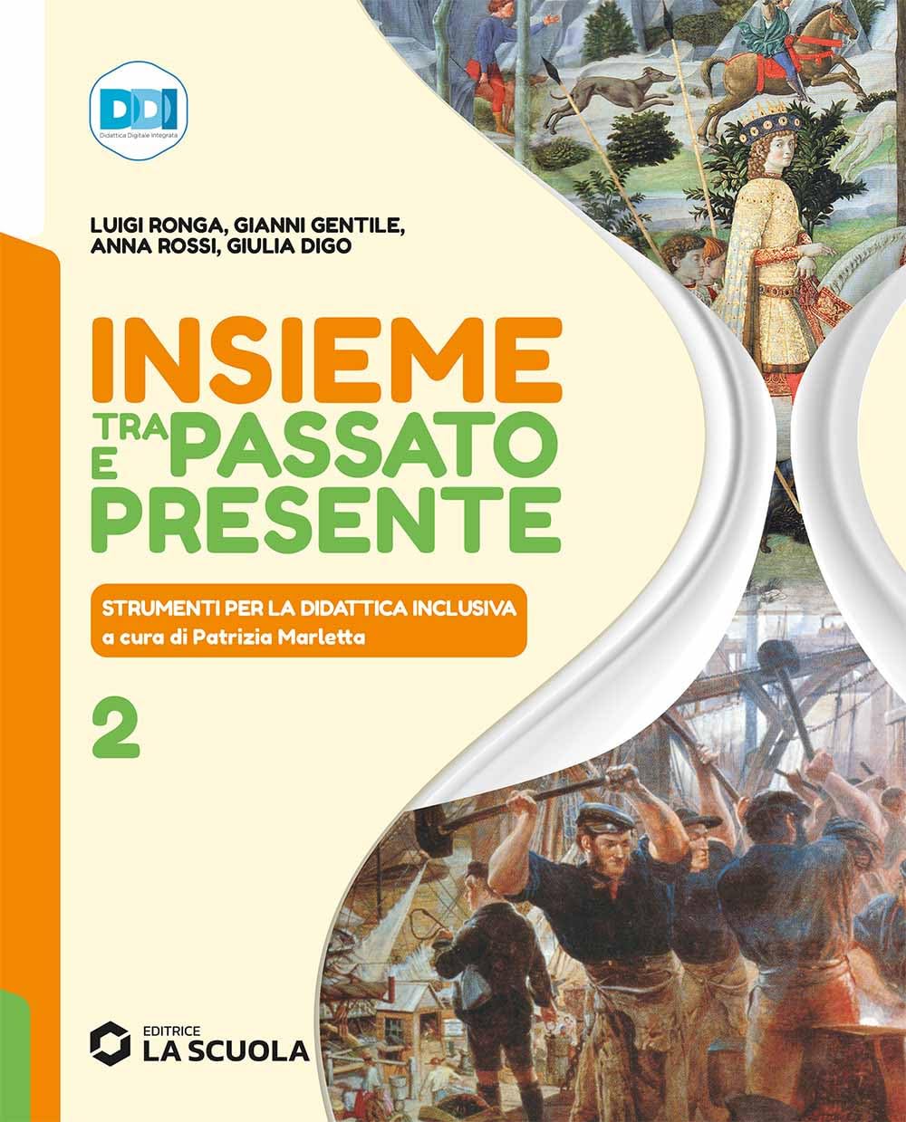 Insieme tra passato e presente. Strumenti per la didattica inclusiva. Per la Scuola media. Con e-book. Con espansione online (Vol. 2) book