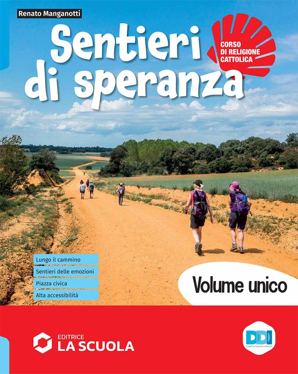 Sentieri di speranza. Vol. unico. Con Antologia di testi per l'IRC, Credenziale, Passaporto dello studente. Religione. Per la Scuola media. Con e-book. Con espansione online book