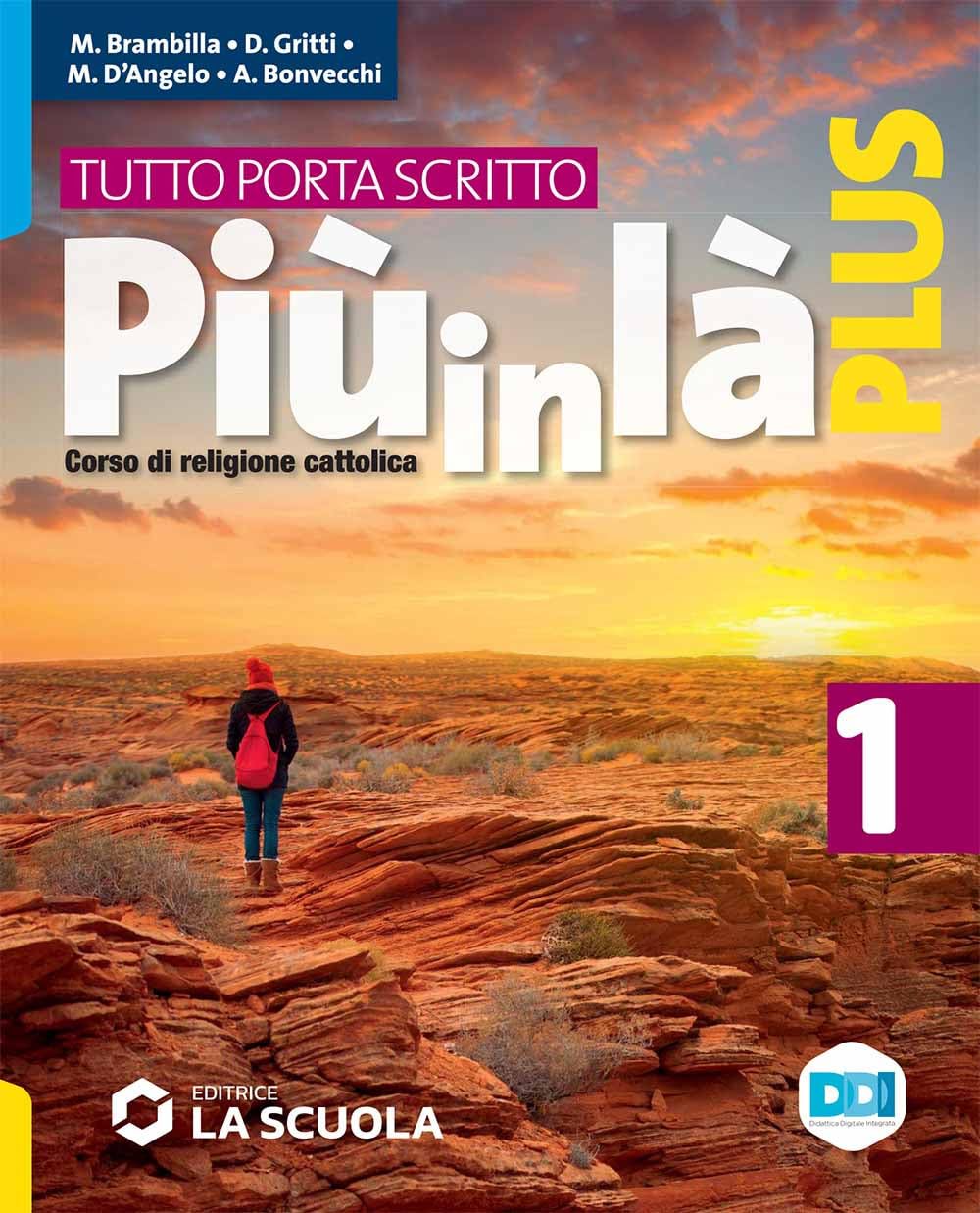 Più in là. Plus. Tutto porta scritto. Per la Scuola media. Con e-book. Con espansione online (Vol. 1) book