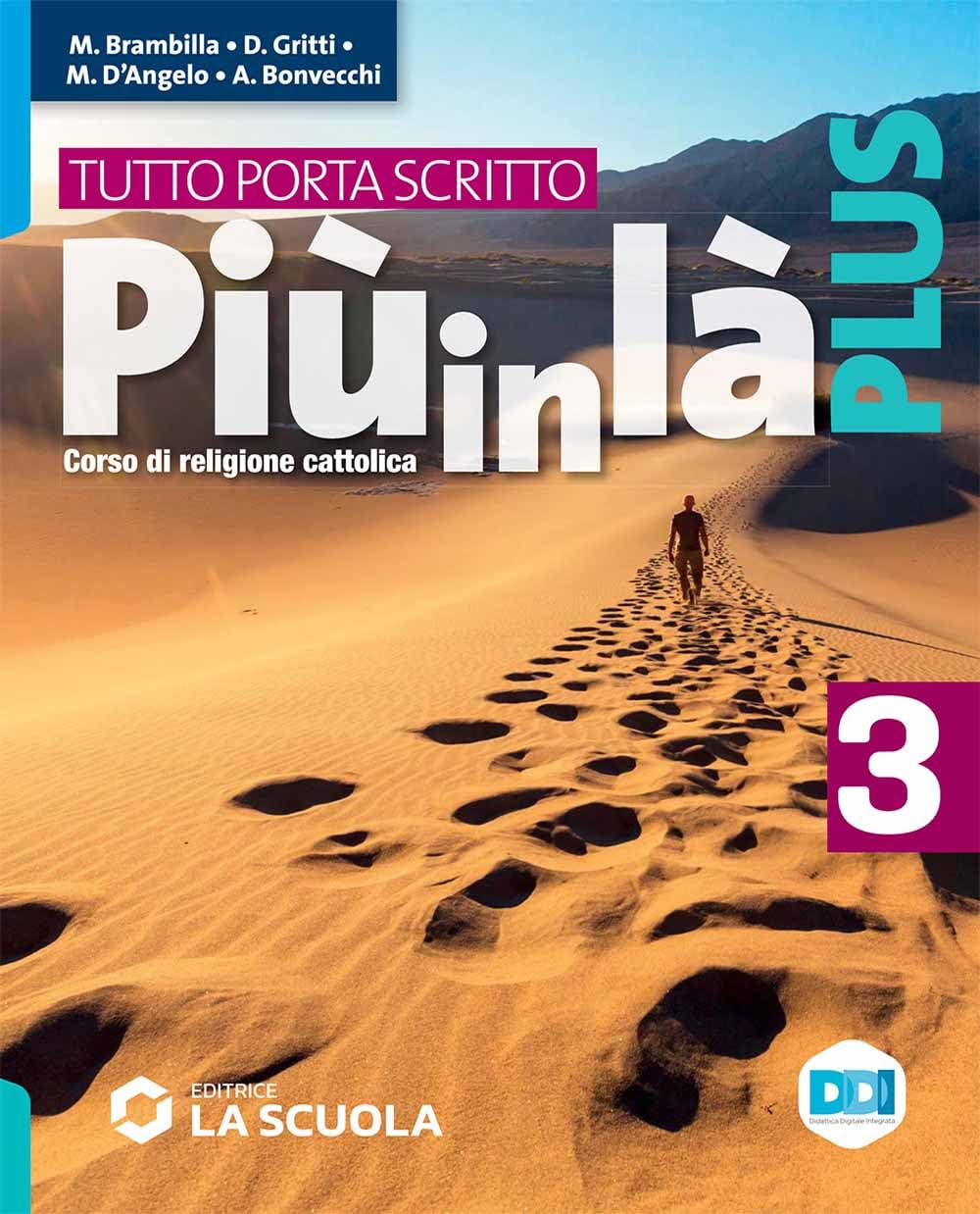Più in là. Plus. Tutto porta scritto. Per la Scuola media. Con e-book. Con espansione online (Vol. 3) book