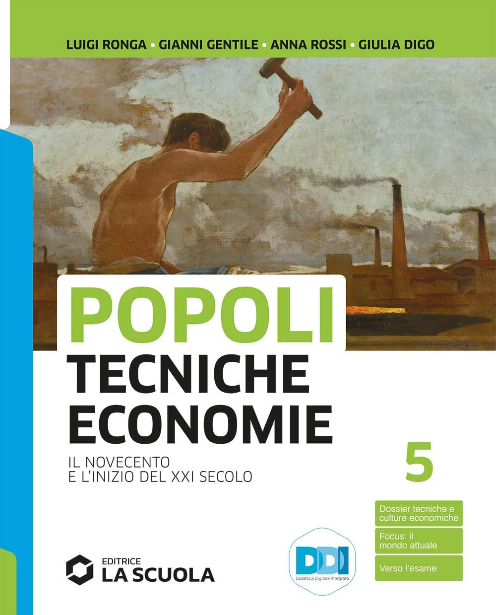 Popoli tecniche economie. Con Leggiamo la Costituzione. Per il triennio delle Scuole superiori. Con e-book. Con espansione online. Il Novecento e l'inizio del XXI secolo (Vol. 3) book