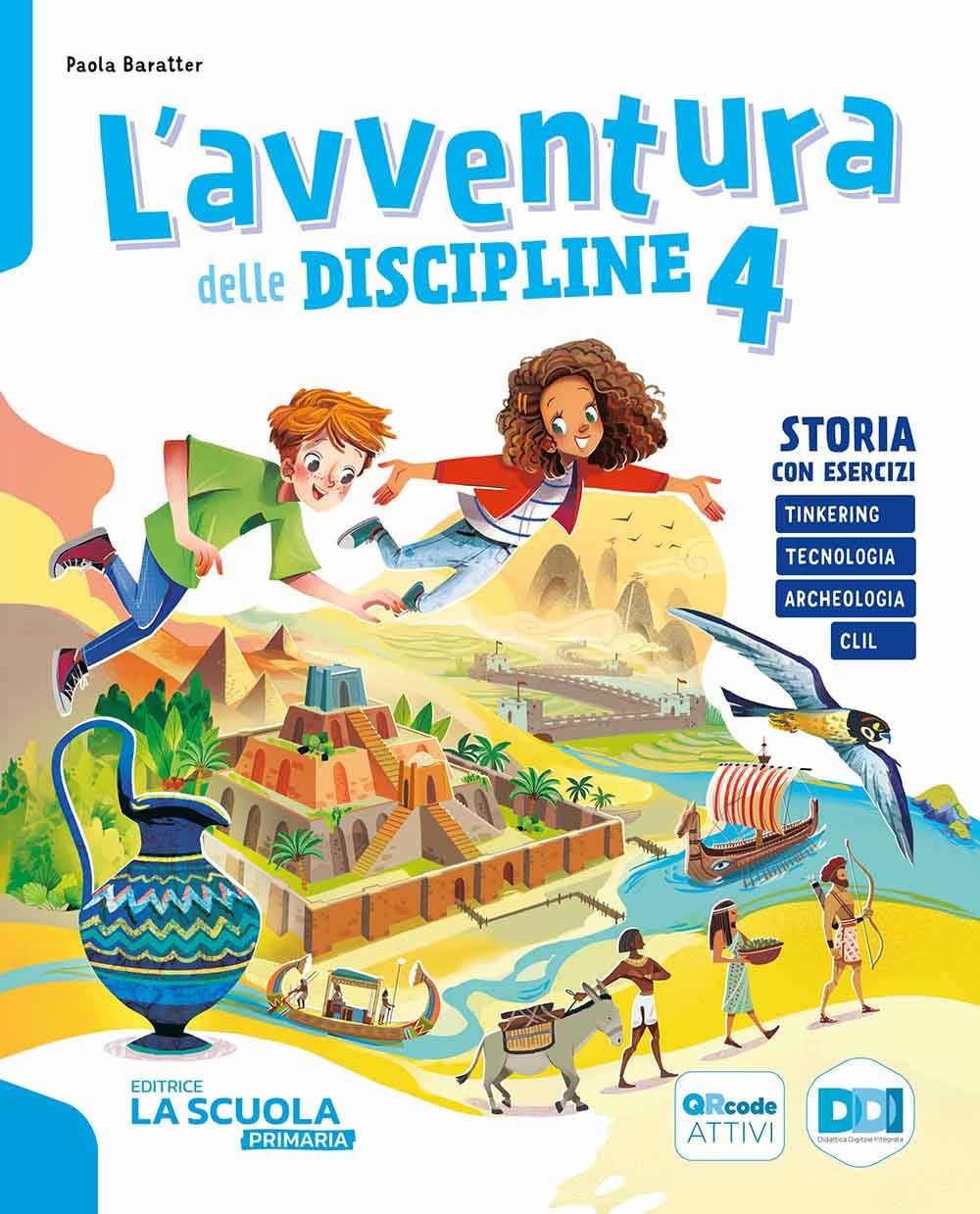 L'avventura delle discipline. Storia con esercizi, Geografia con esercizi, Quaderno delle prove, Atlante di Storia, Geografia, Scienze 4-5, Educazione ... Con e-book. Con espansione online (Vol. 1) book