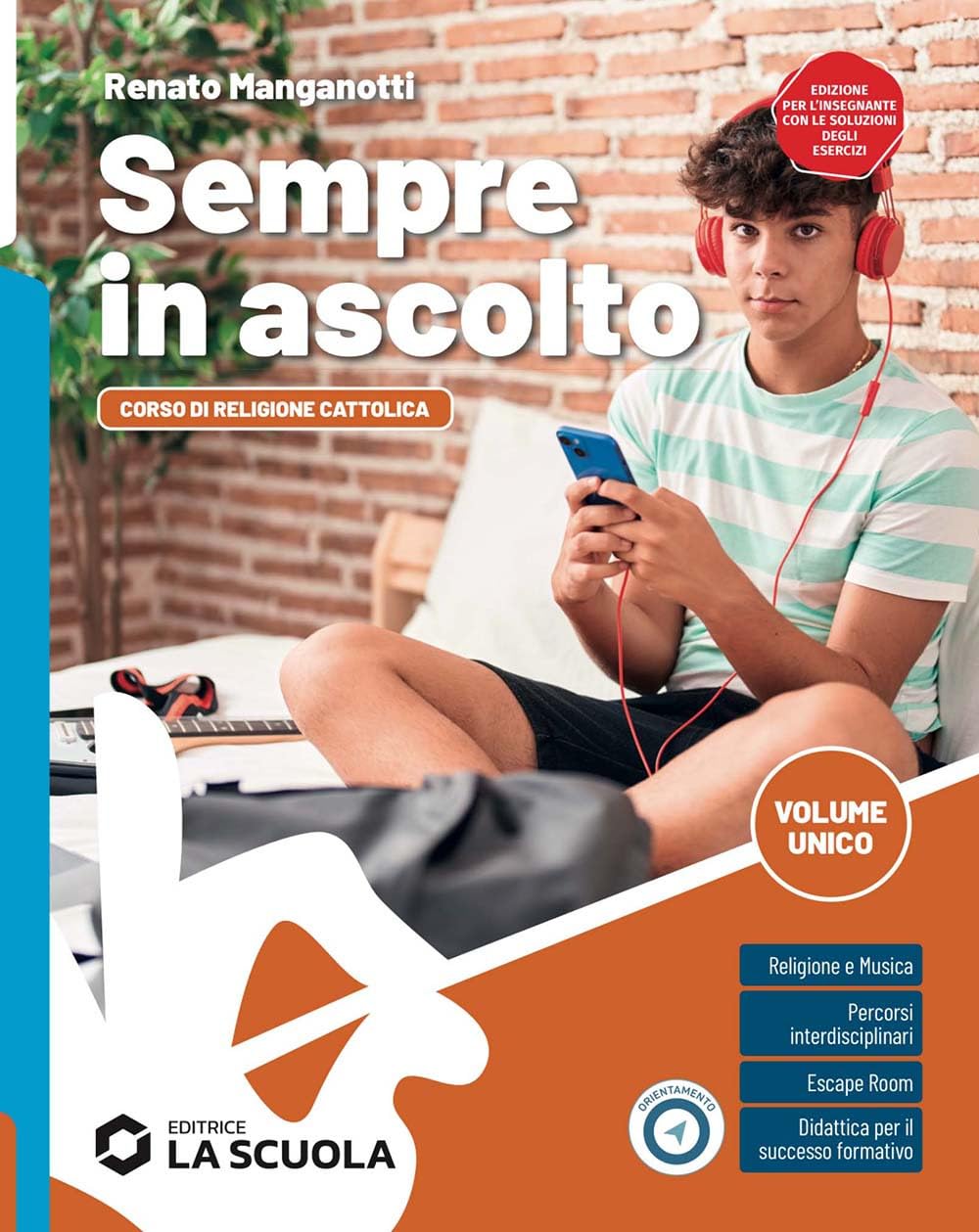 Sempre in ascolto. Vol. unico. Con temi per l'IRC. Corso di religione cattolica con nulla osta CEI. Per la Scuola media. Con e-book. Con espansione online book