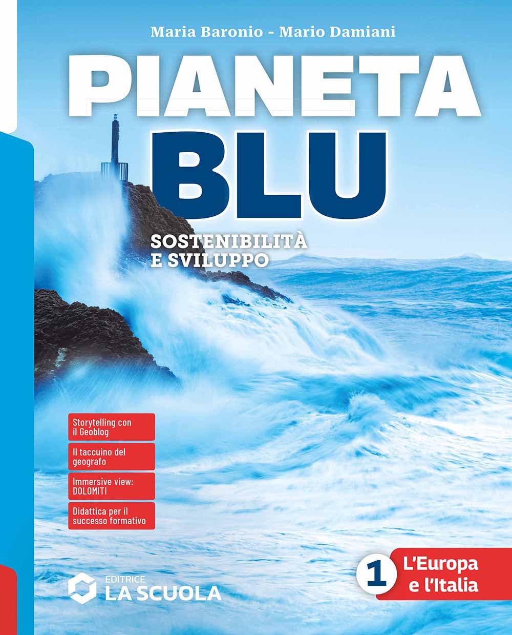 Pianeta blu. Con Atlante 1. L'Europa e l'Italia. Per la Scuola media. Con e-book. Con espansione online (Vol. 1) book
