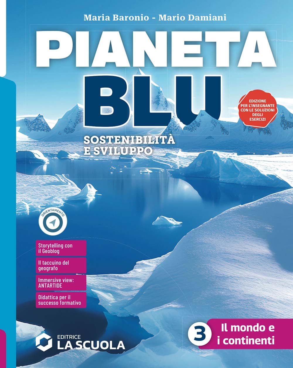 Pianeta blu. Con Atlante 3. Il mondo e i continenti. Per la Scuola media. Con e-book. Con espansione online (Vol. 3) book