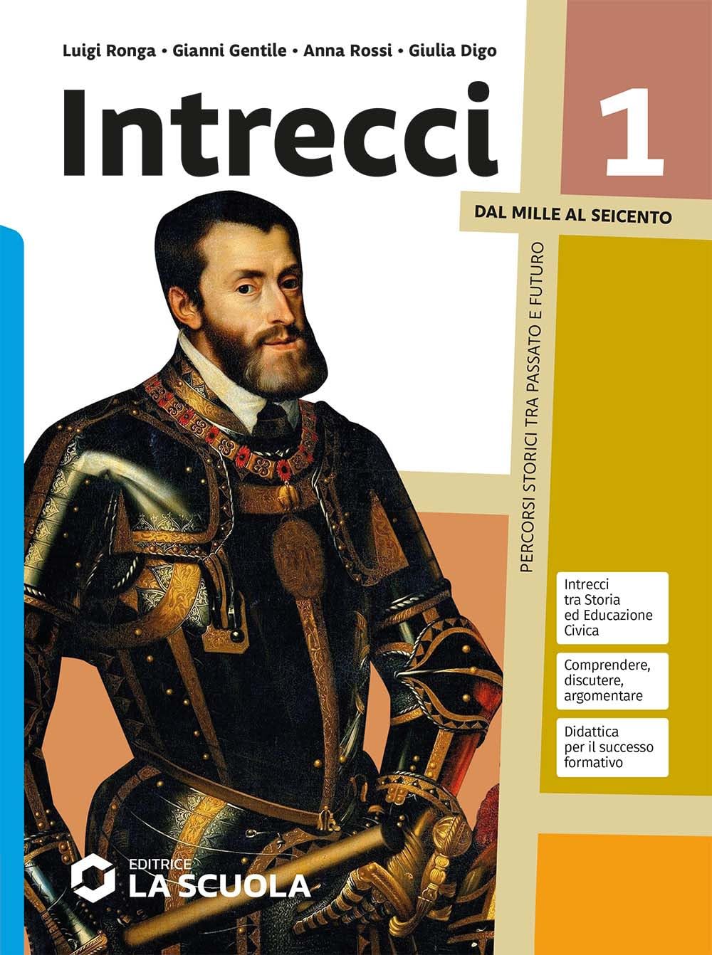 Intrecci. Per le Scuole superiori. Con e-book. Con espansione online. Dal Mille al Seicento (Vol. 1) book