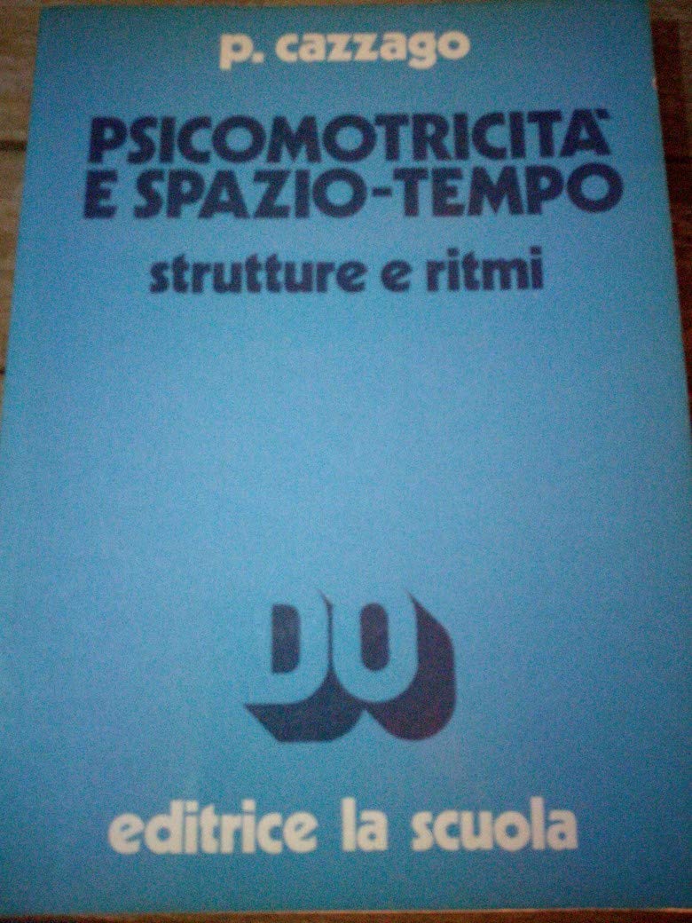 Psicomotricità e spazio-tempo. Strutture e ritmi book